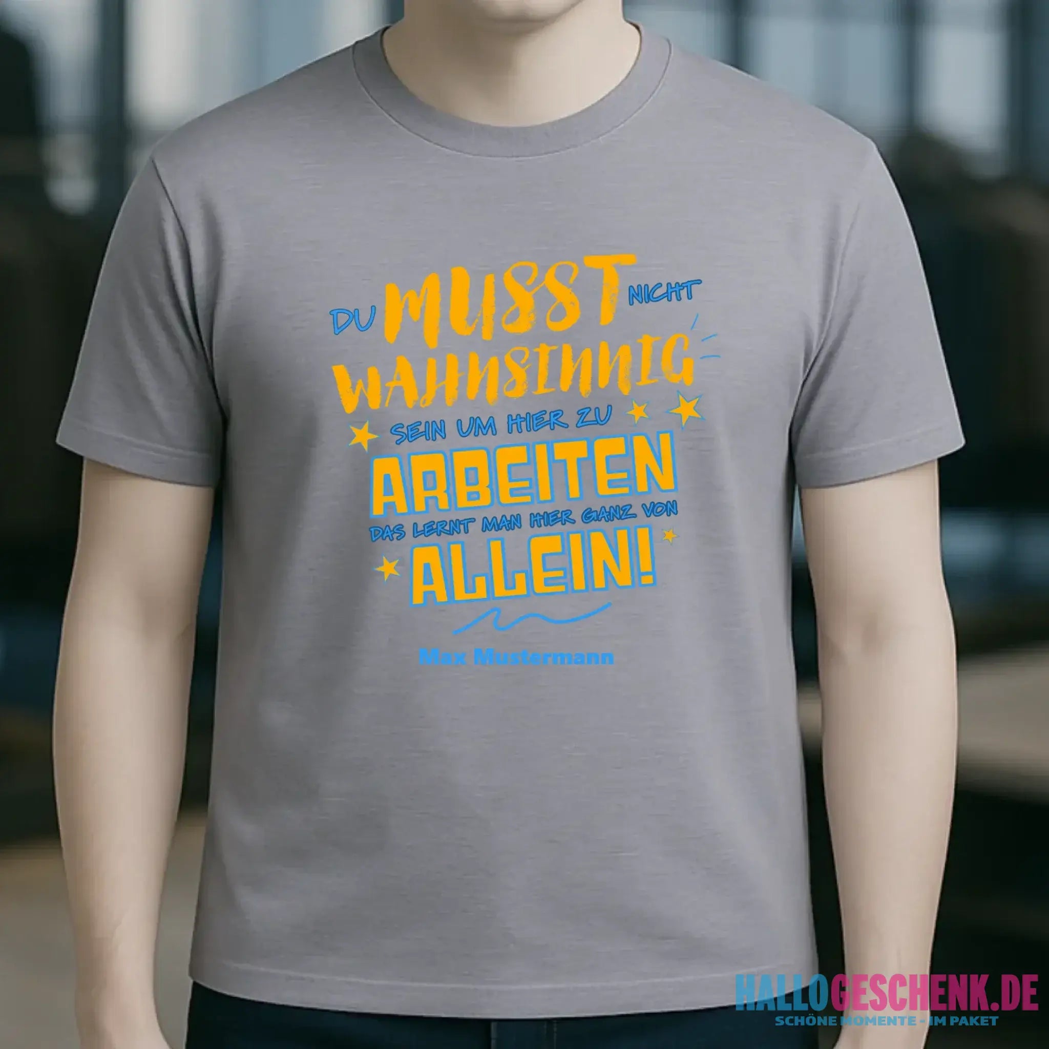 Arbeitnehmer "Wahnsinnig" mit Wunschname, personalisierbar - Unisex Premium T-Shirt XS-5XL aus Bio-Baumwolle für Damen & Herren