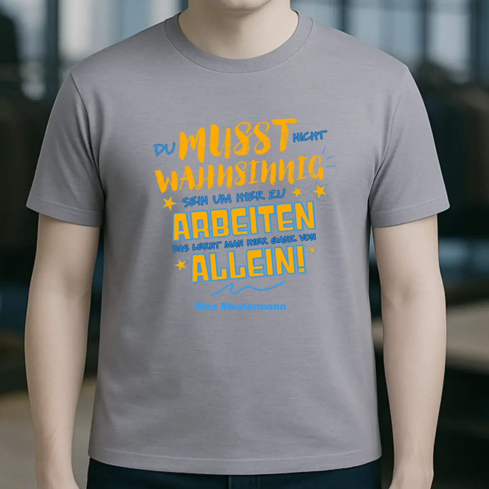 Arbeitnehmer "Wahnsinnig" mit Wunschname, personalisierbar - Unisex Premium T-Shirt XS-5XL aus Bio-Baumwolle für Damen & Herren