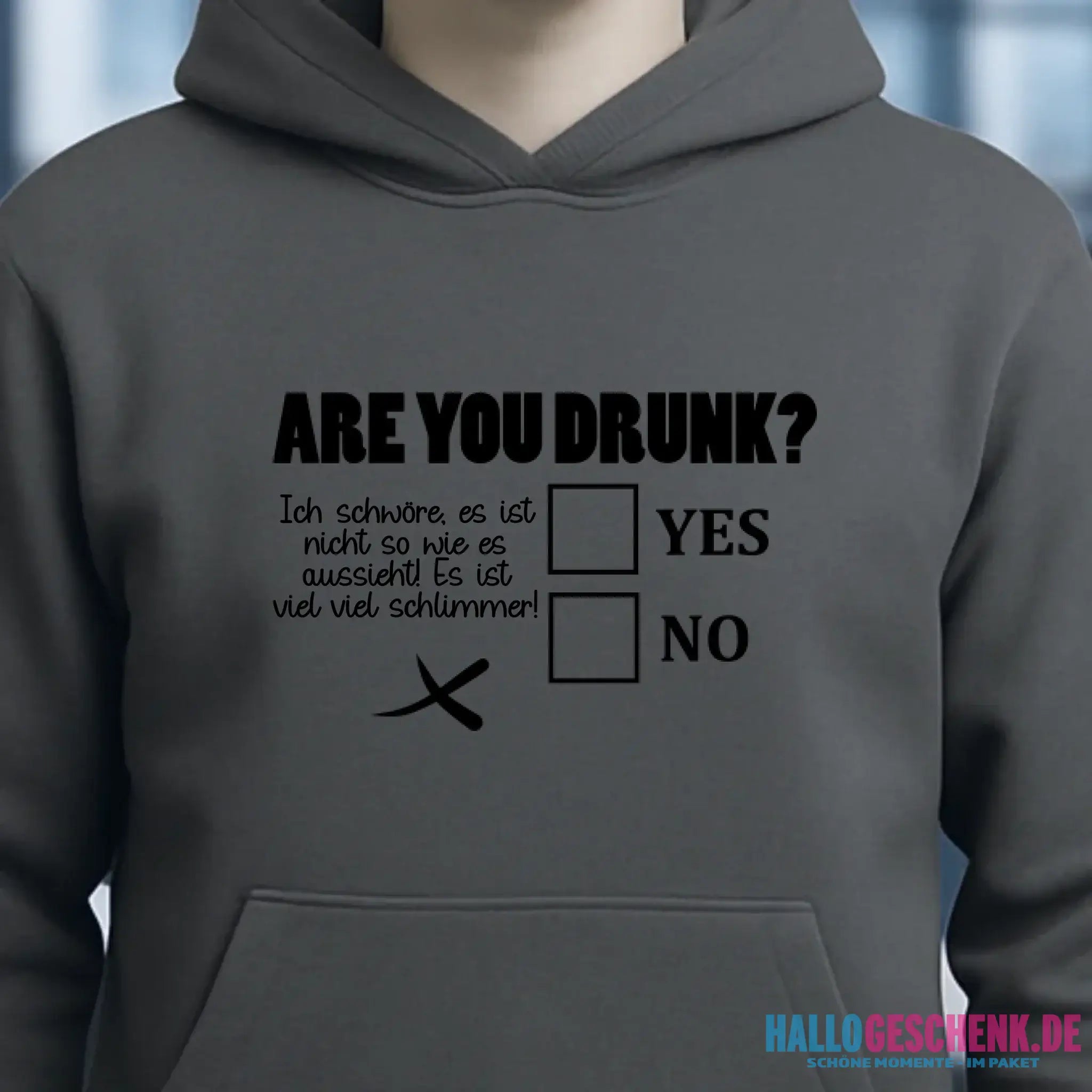Are you drunk? • Passe den Text an • Unisex Premium Hoodie XS-5XL aus Bio-Baumwolle für Damen & Herren • Exklusivdesign • personalisiert