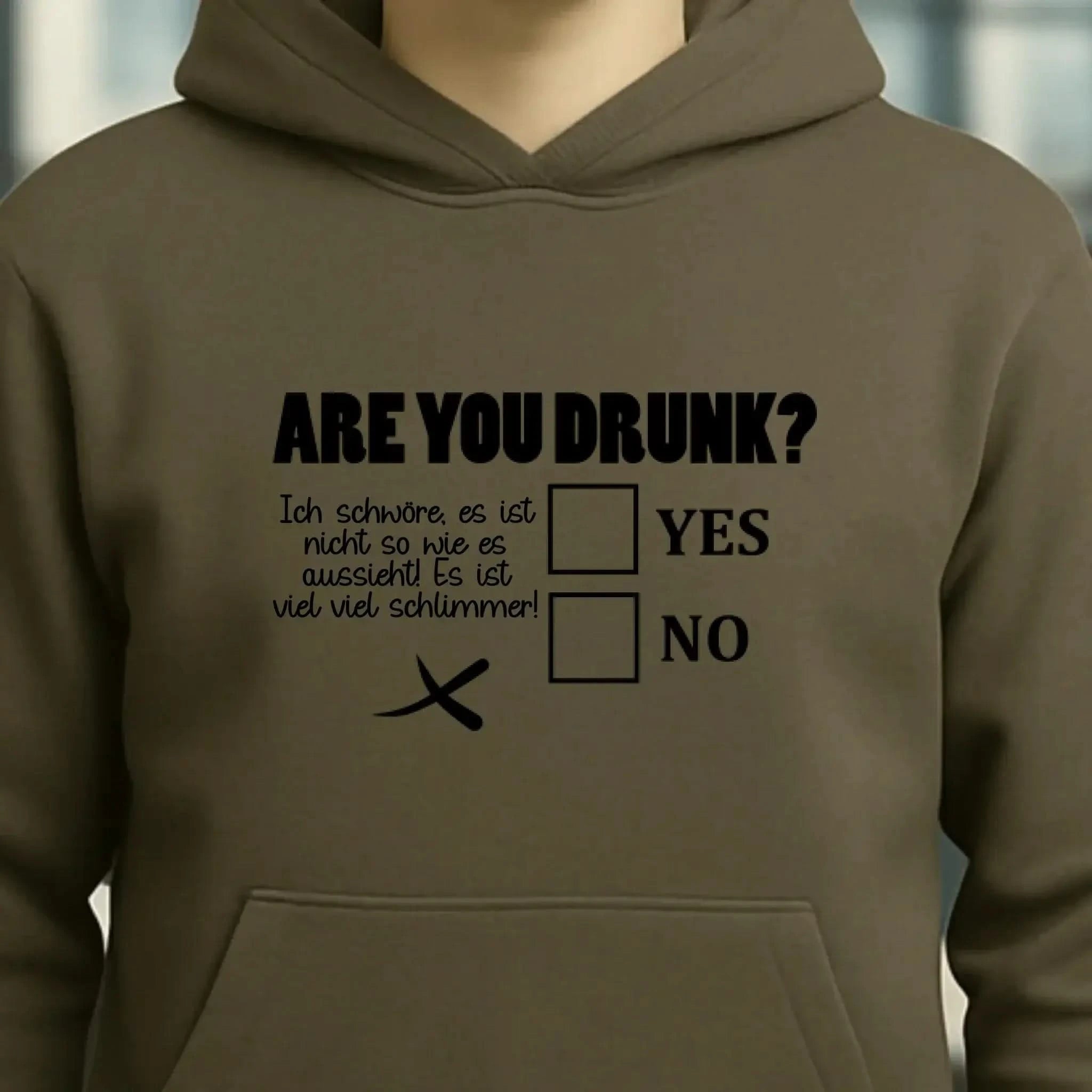 Are you drunk? • Passe den Text an • Unisex Premium Hoodie XS-5XL aus Bio-Baumwolle für Damen & Herren • Exklusivdesign • personalisiert