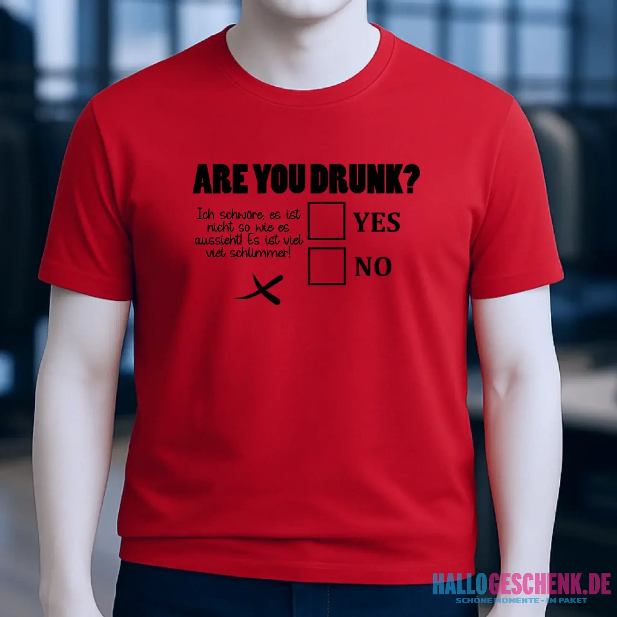 Are you drunk? • Passe den Text an • Unisex Premium T-Shirt XS-5XL aus Bio-Baumwolle für Damen & Herren • Exklusivdesign • personalisiert