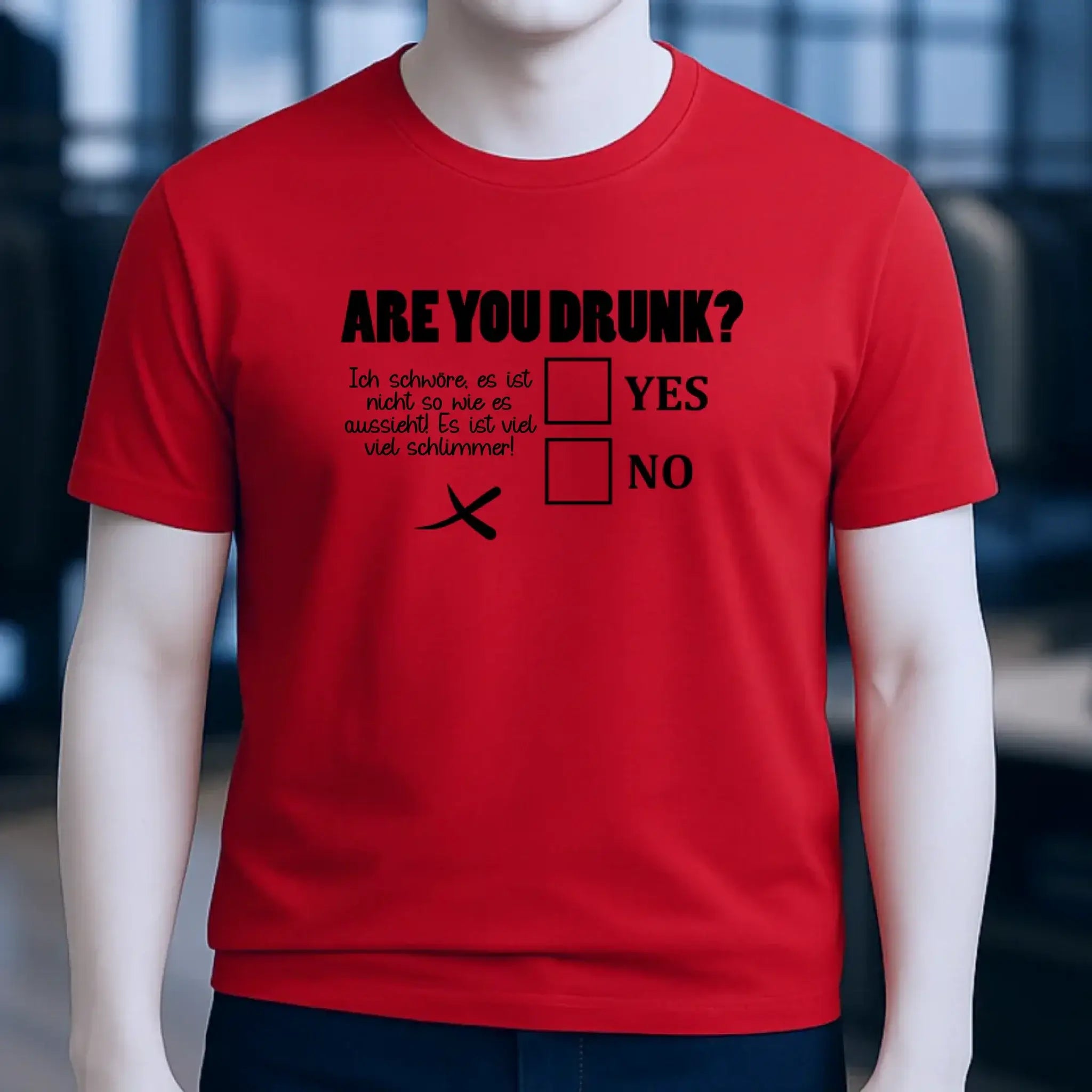 Are you drunk? • Passe den Text an • Unisex Premium T-Shirt XS-5XL aus Bio-Baumwolle für Damen & Herren • Exklusivdesign • personalisiert