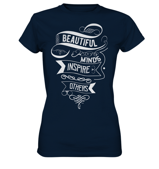 Beautiful Minds - Ladies Premium Shirt - HalloGeschenk.de #geschenkideen# #personalisiert# #geschenk#