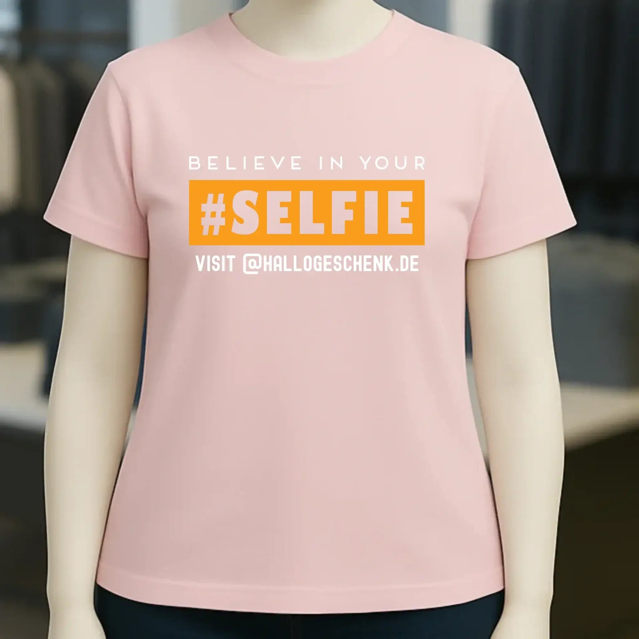 Belive in your selfie • Hashtag • Ladies Premium T-Shirt XS-2XL aus Bio-Baumwolle für Damen • Exklusivdesign • personalisiert