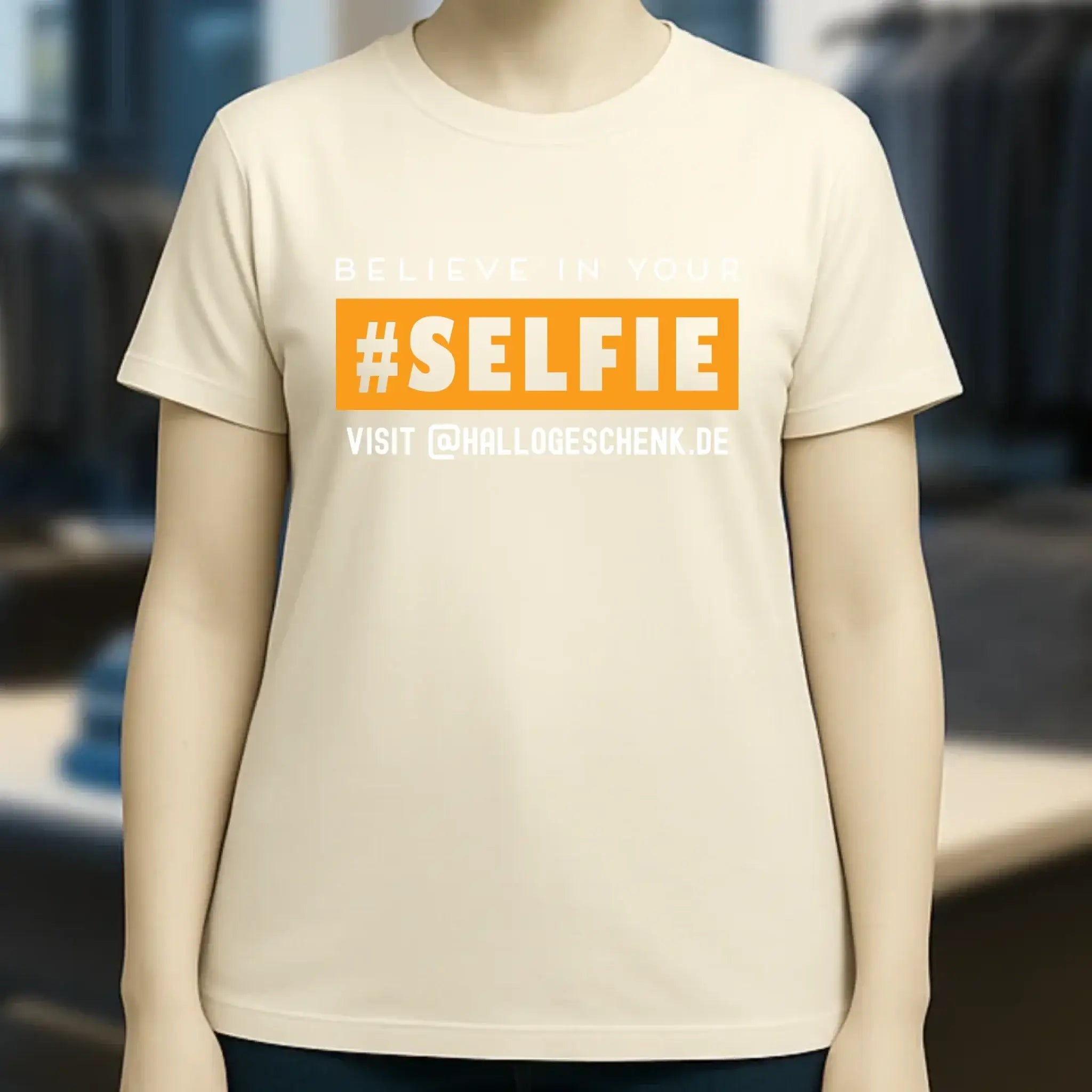 Belive in your selfie • Hashtag • Ladies Premium T-Shirt XS-2XL aus Bio-Baumwolle für Damen • Exklusivdesign • personalisiert