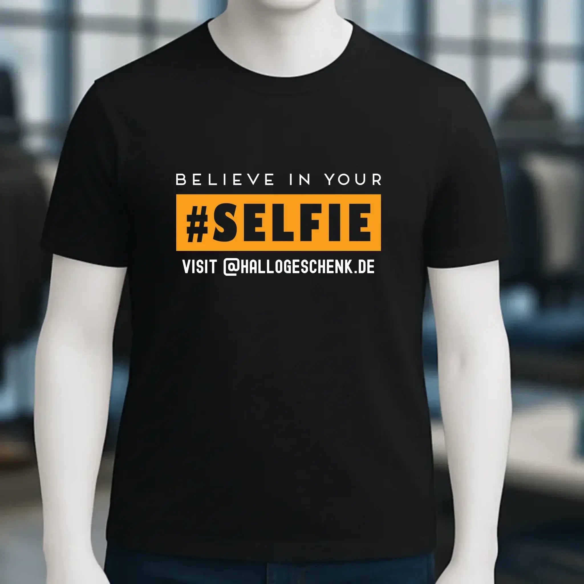Belive in your selfie • Hashtag • Unisex Premium T-Shirt XS-5XL aus Bio-Baumwolle für Damen & Herren • Exklusivdesign • personalisiert