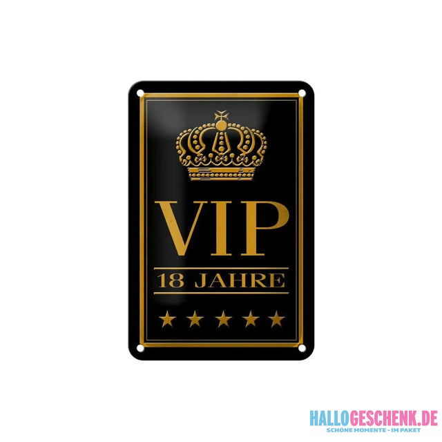 Blechschild Hinweis 12x18cm VIP 18 Jahre Geschenk Metall Deko Schild