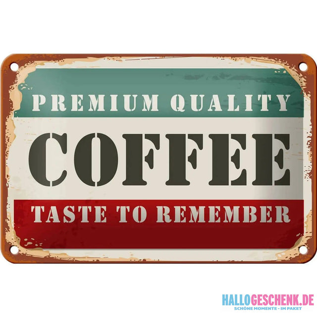 Blechschild Retro 18x12cm Premium Quality Coffee Kaffee Dekoration