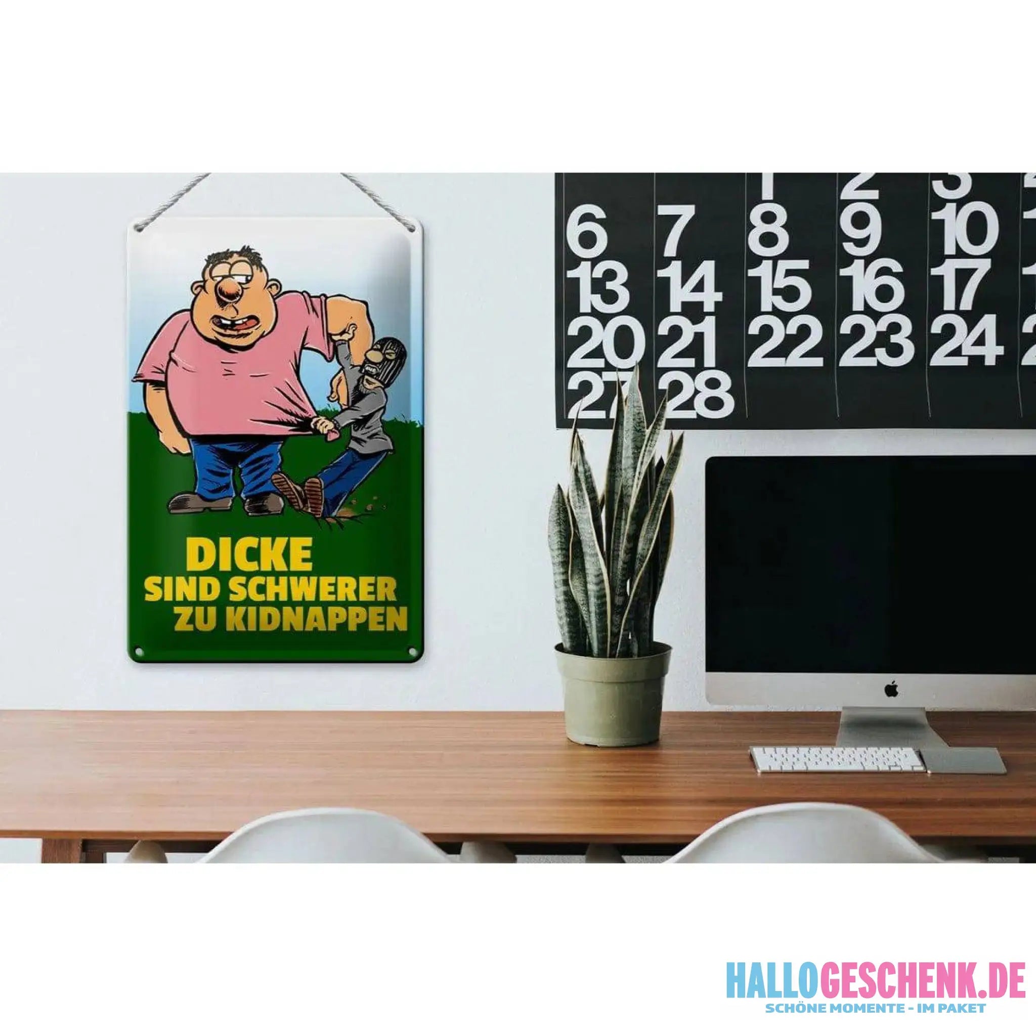 Blechschild Spruch 20x30cm Dicke schwerer zu kidnappen