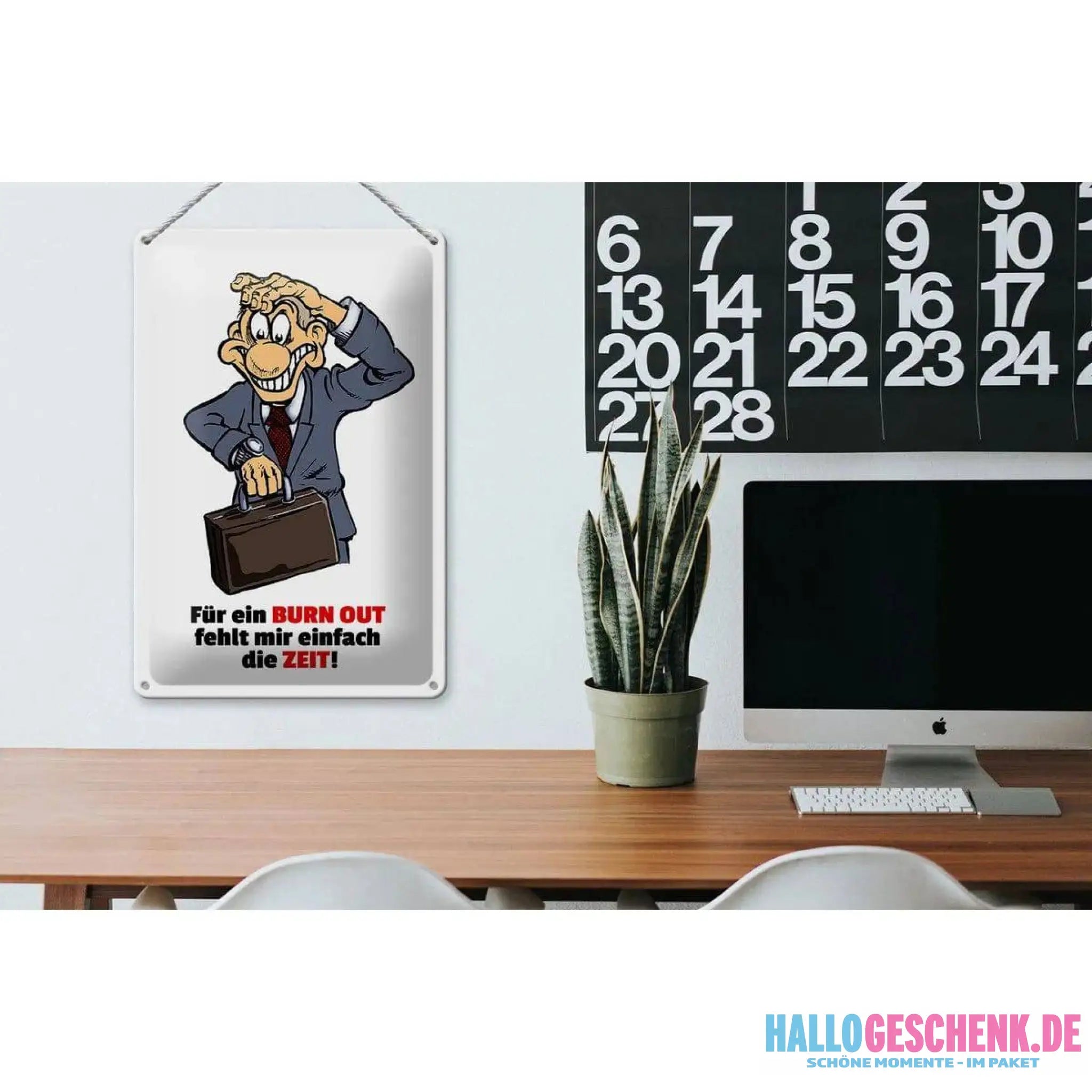 Blechschild Spruch 20x30cm Für Burnout fehlt mir die Zeit