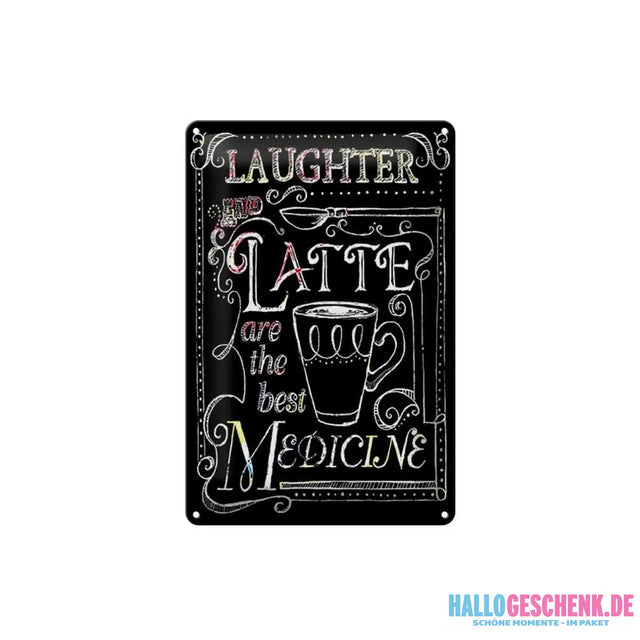 Blechschild Spruch 20x30cm Laughter and Latte are the best