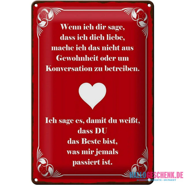 Blechschild Spruch 20x30cm wenn ich dir sage ich dich liebe