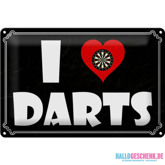 Blechschild Spruch 30x20cm I Love Darts Wanddeko