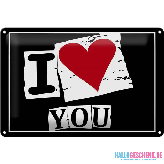 Blechschild Spruch 30x20cm I Love You Herz