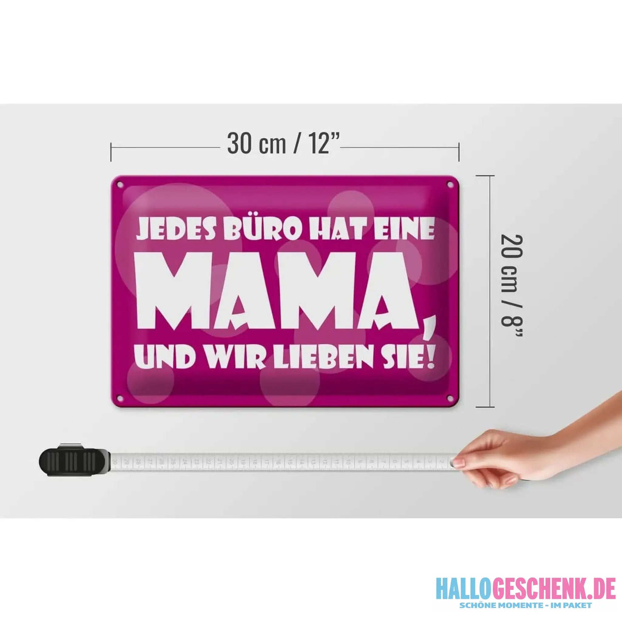 Blechschild Spruch 30x20cm Jedes Büro hat eine Mama