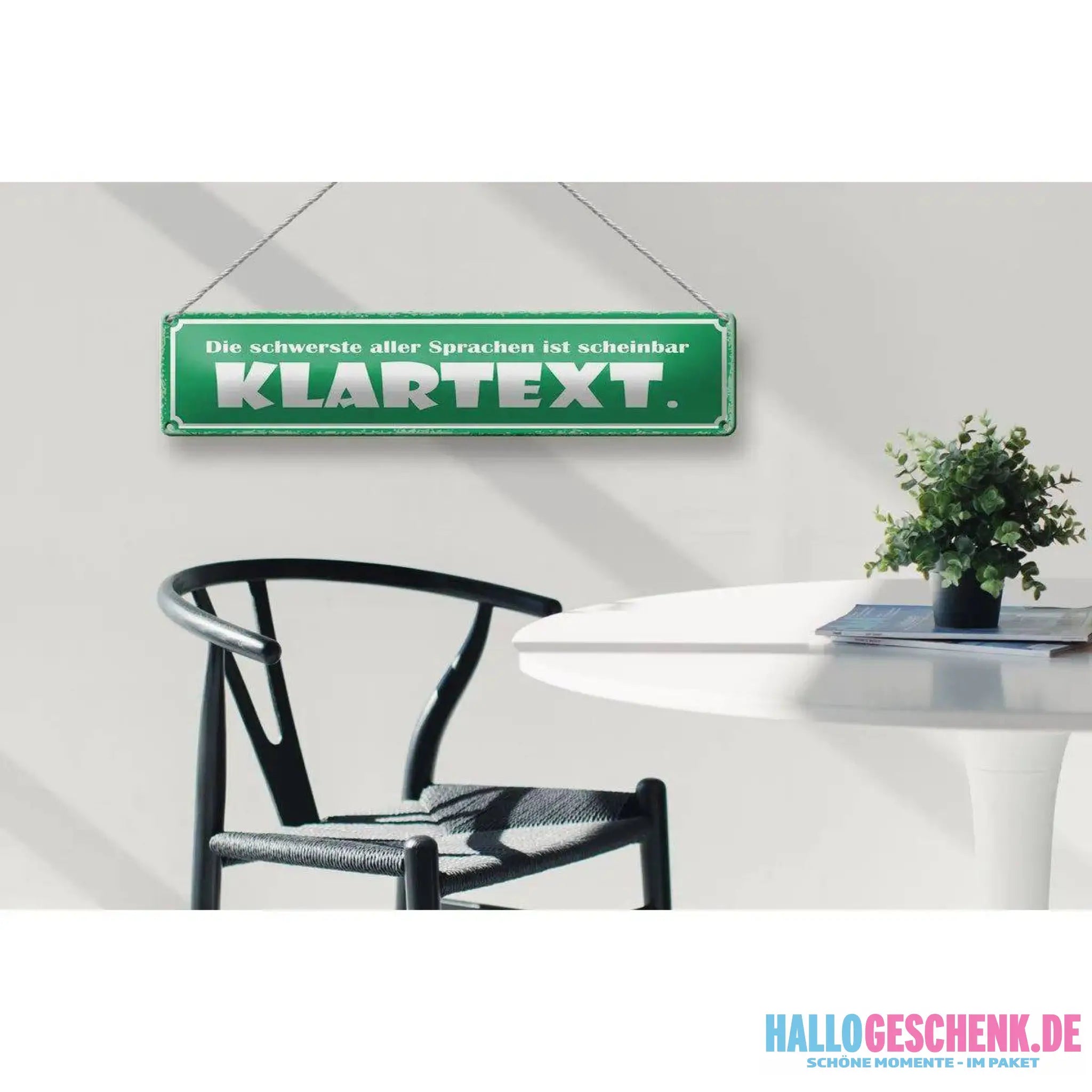 Blechschild Spruch 46x10 cm Die schwerste Sprache Klartext Deko Schild