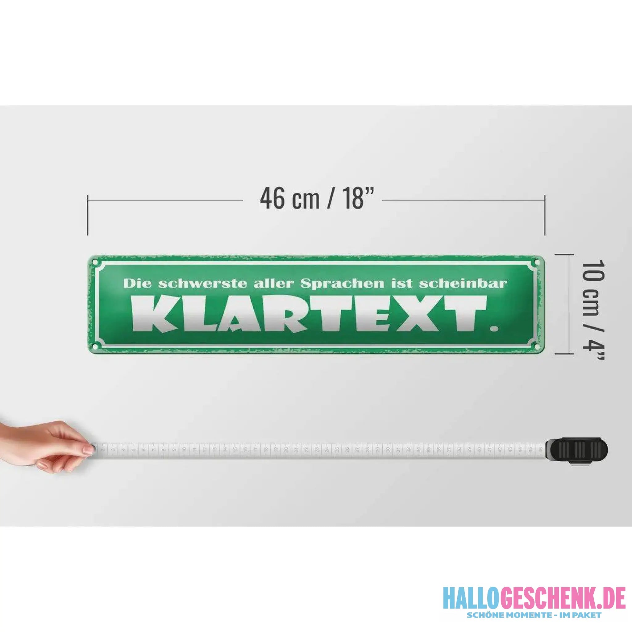 Blechschild Spruch 46x10 cm Die schwerste Sprache Klartext Deko Schild