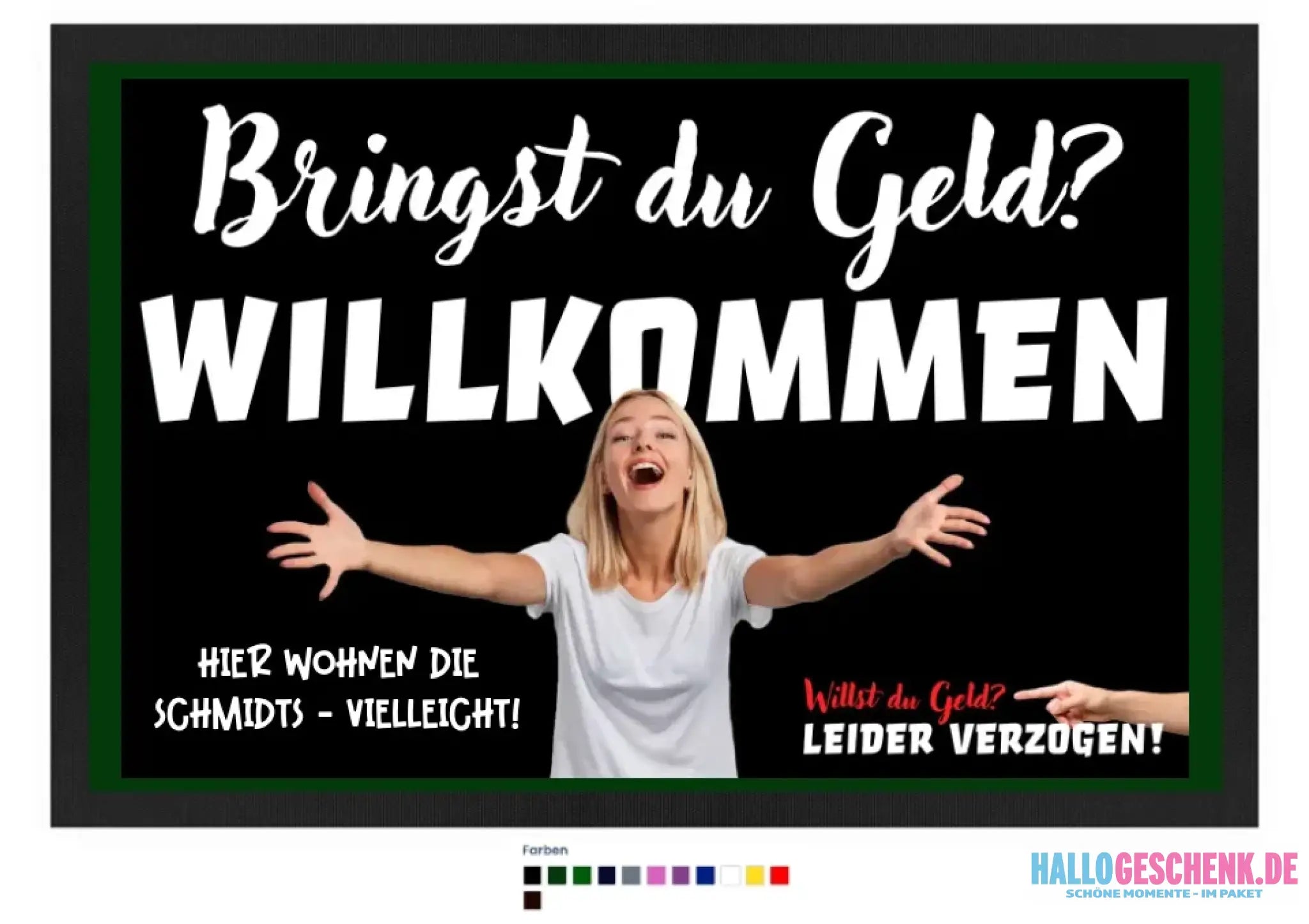 Bringst du Geld? • Fußmatte • Exklusivdesign • personalisiert
