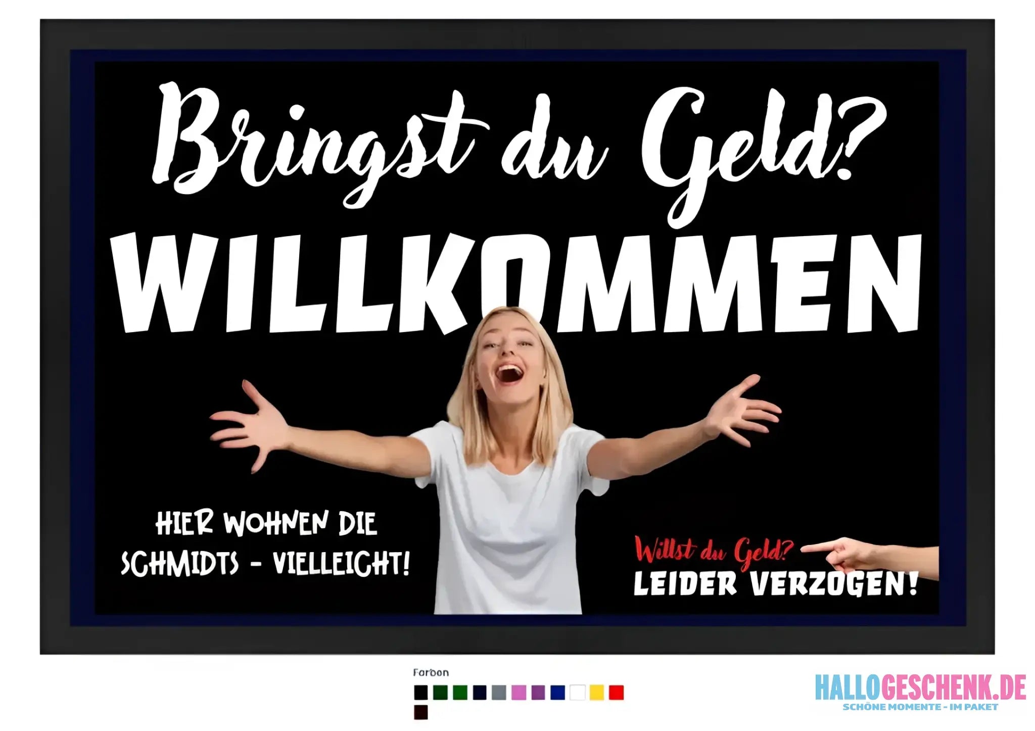 Bringst du Geld? • Fußmatte • Exklusivdesign • personalisiert