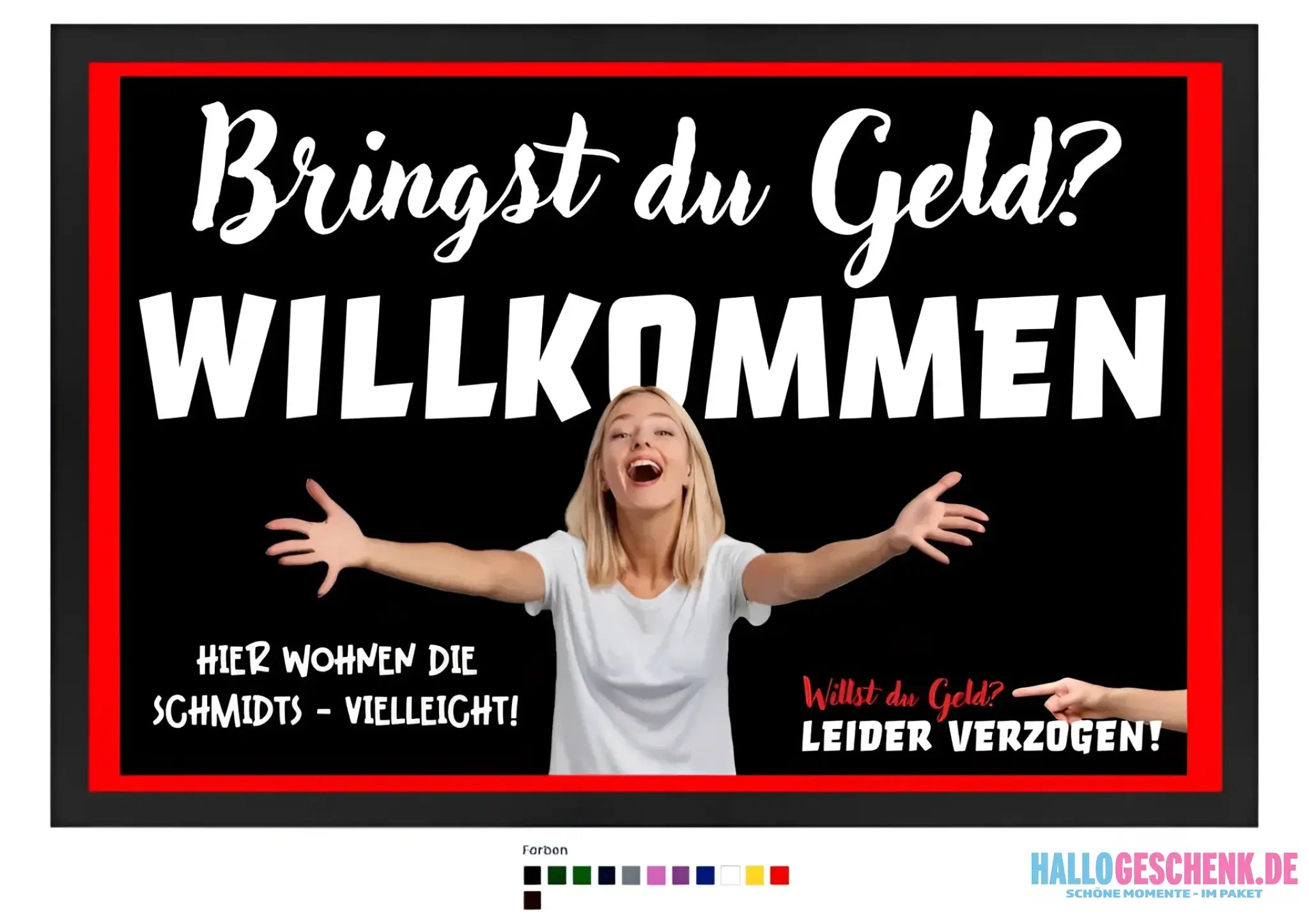 Bringst du Geld? • Fußmatte • Exklusivdesign • personalisiert