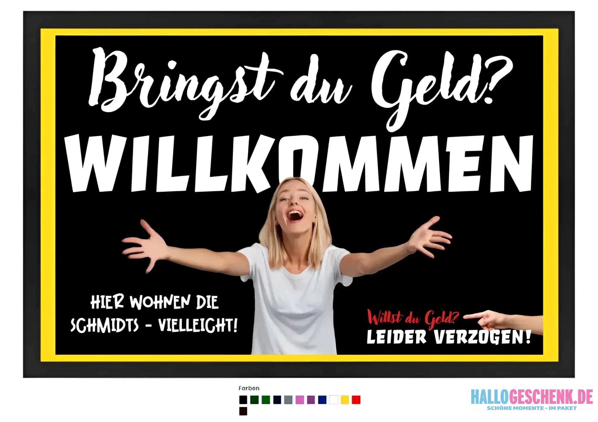 Bringst du Geld? • Fußmatte • Exklusivdesign • personalisiert