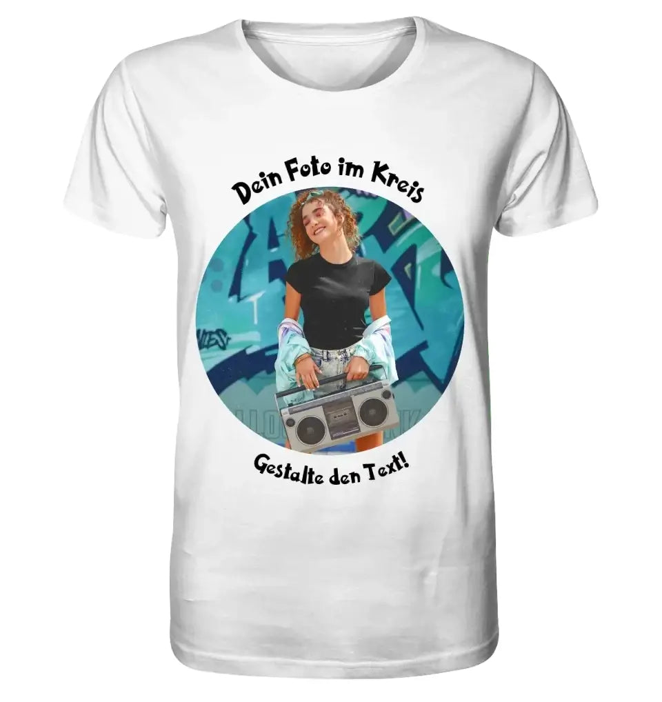 Dein Foto im Kreis + Text • Unisex Premium T-Shirt XS-5XL aus Bio-Baumwolle für Damen & Herren • Exklusivdesign • personalisiert