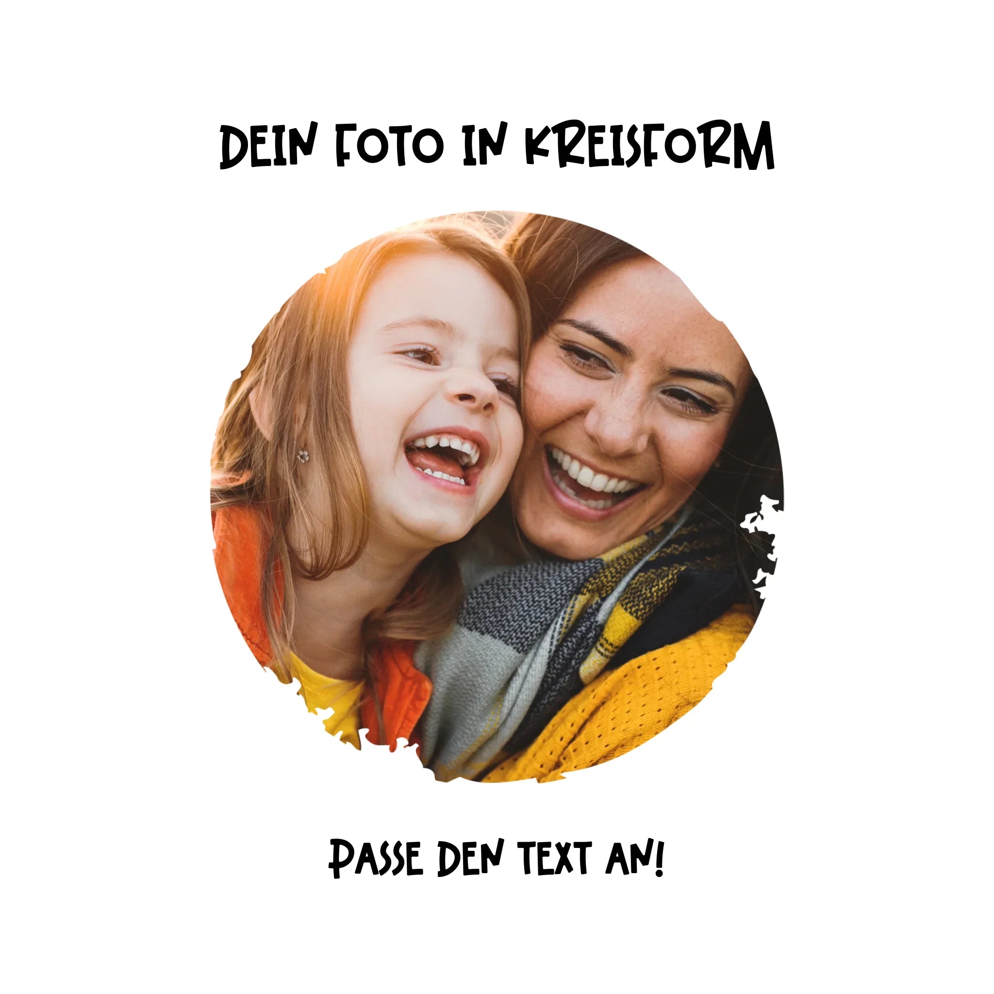 Dein Foto in Kreisform mit Wunschtext (personalisierbare Fotomotive) - personalisierbare Fotomotive