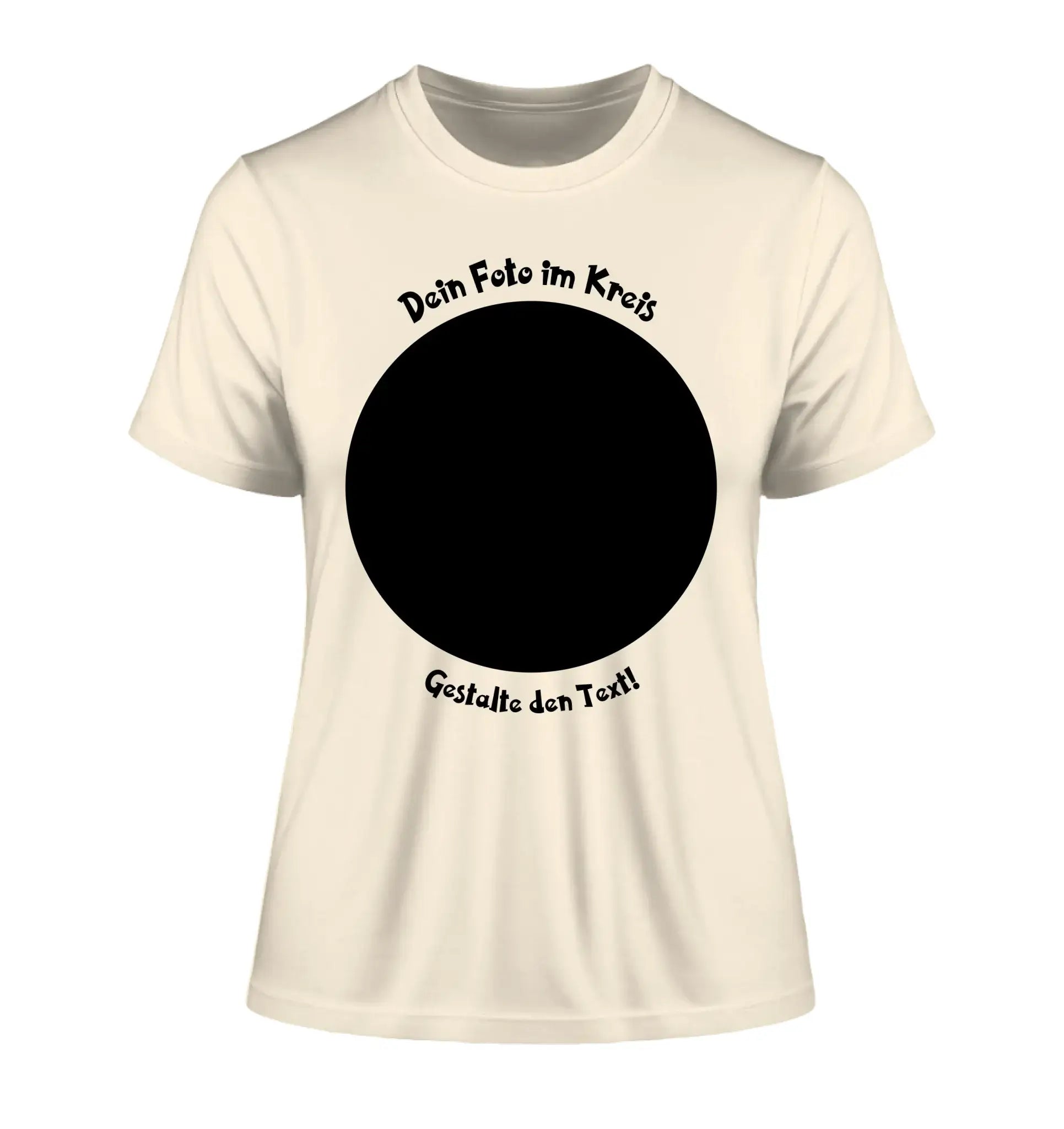 Dein Foto in Kreisform mit Wunschtext (personalisierbare Fotomotive) - Damen T-Shirt (Fitted) • Bio / Natural / 2XL