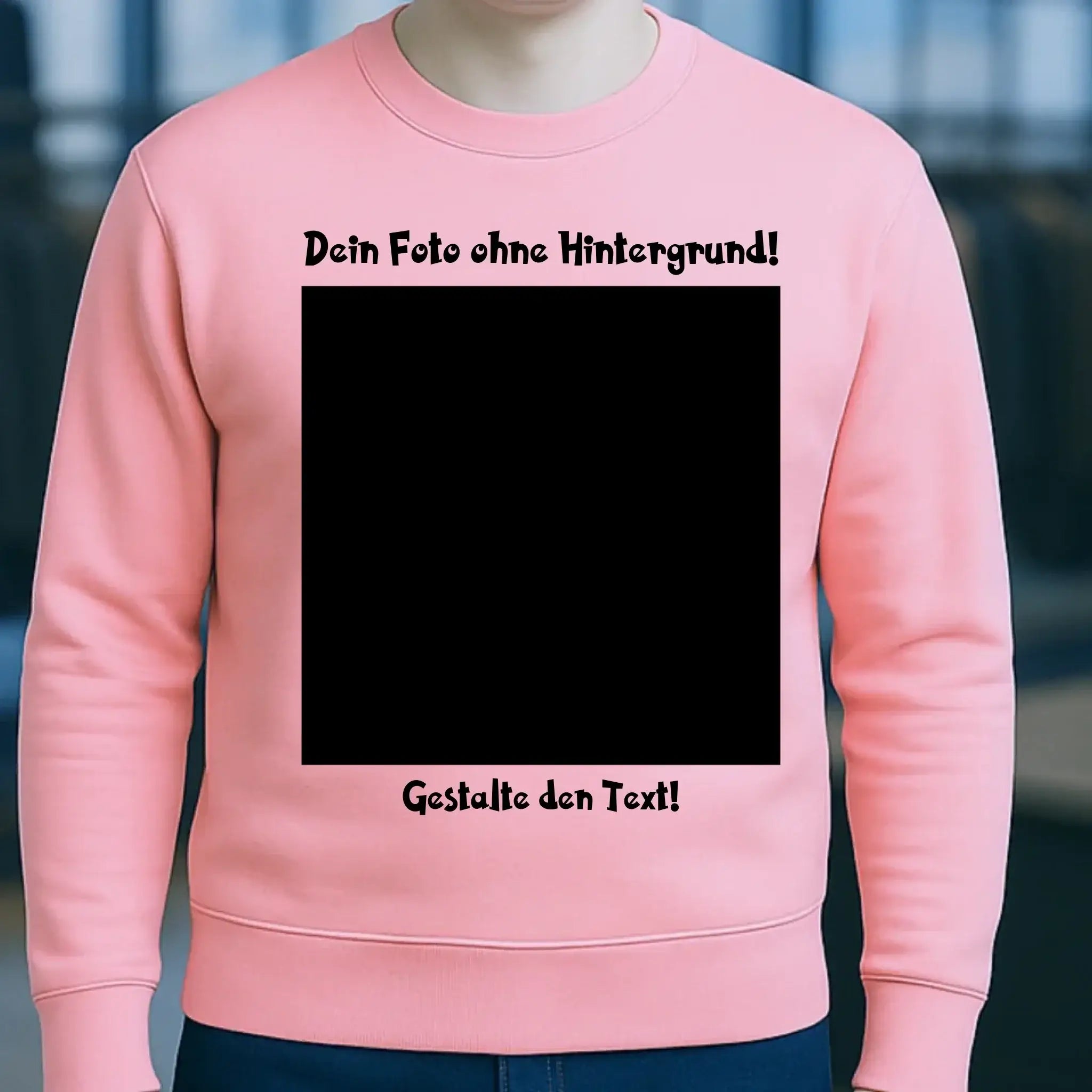 Dein FOTO mit Hintergrundentferner + Text + Hintergrund optional • Unisex Sweatshirt Bio-Baumwolle in 4 Farben XS-3XL • personalisiert