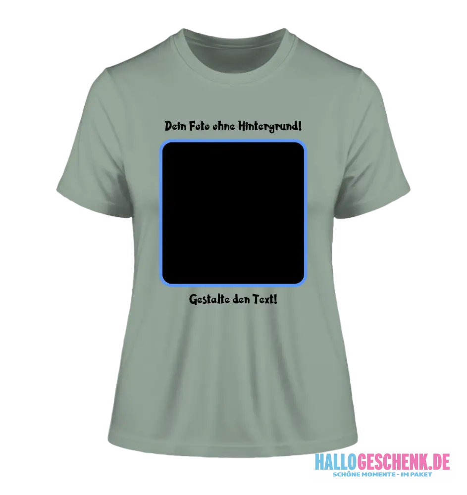 Dein FOTO mit Hintergrundentferner + Text + Hintergrund (optional) • Damen T-Shirt • Bio-Baumwolle • Premium-Qualität