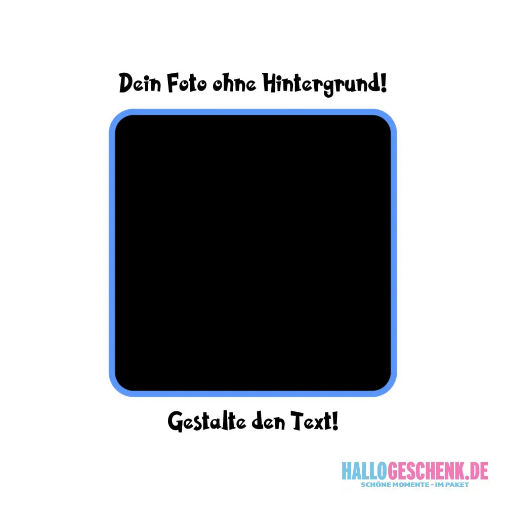 Dein FOTO mit Hintergrundentferner + Text + Hintergrund (optional) • STICKER 20x20 cm (Aufkleber) • MAGIC-KI-CUT TOOL