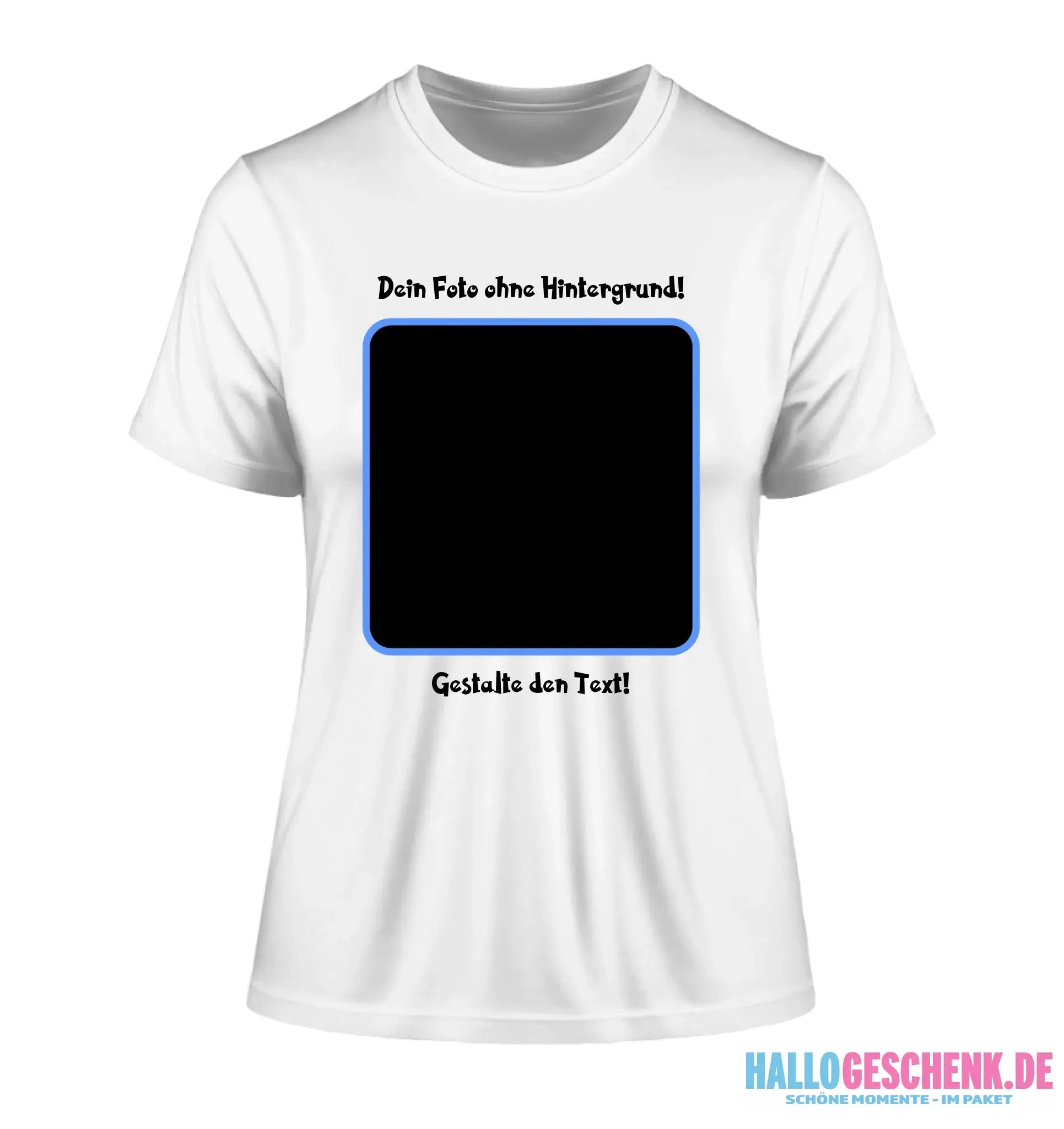 Dein FOTO mit Hintergrundentferner + Text + Hintergrund (optional) • Damen T-Shirt • Bio-Baumwolle • Premium-Qualität