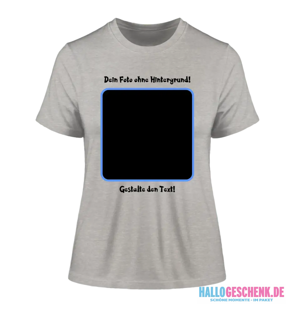 Dein FOTO mit Hintergrundentferner + Text + Hintergrund (optional) • Damen T-Shirt • Bio-Baumwolle • Premium-Qualität