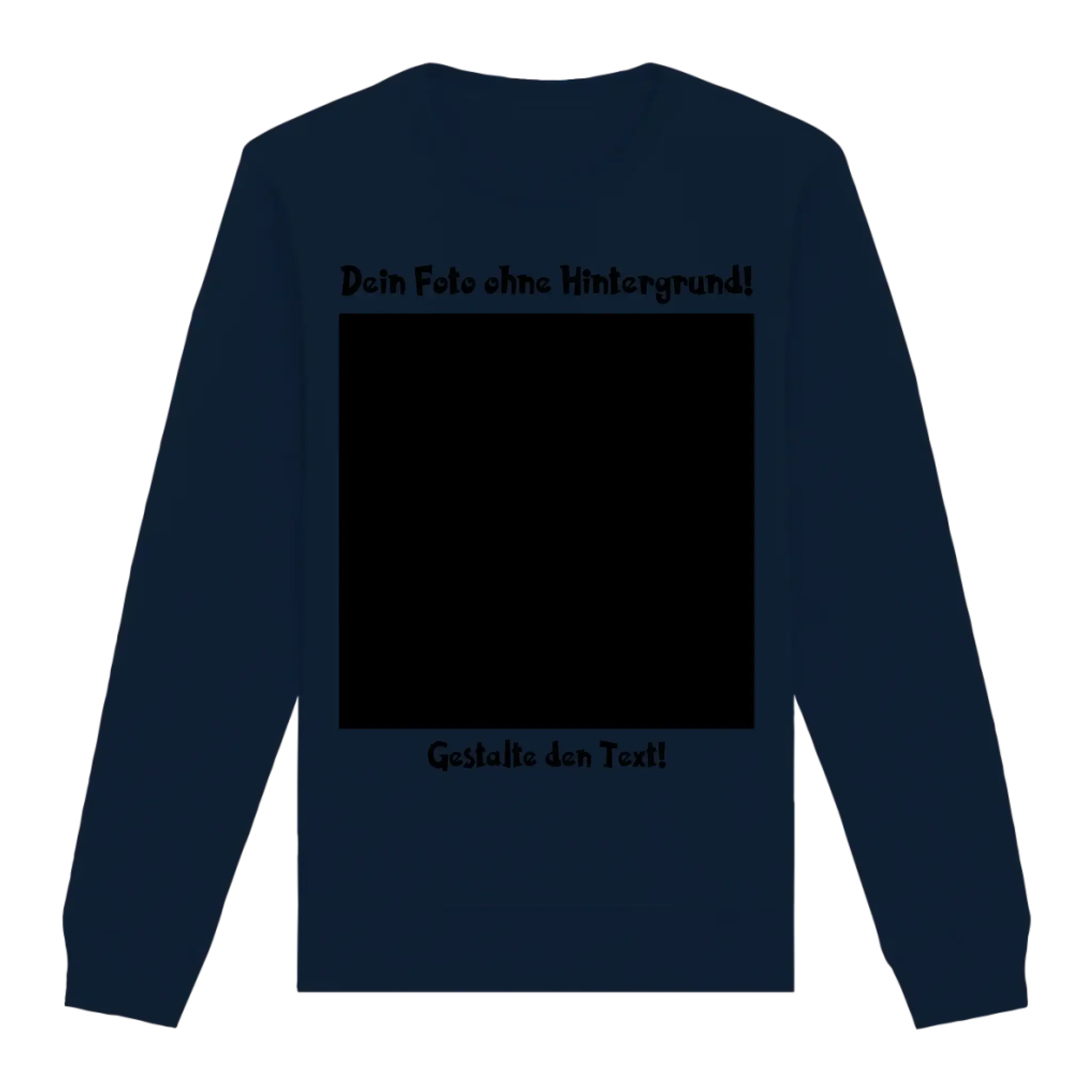Dein FOTO mit Hintergrundentferner + Text + Hintergrund optional • Unisex Sweatshirt Bio-Baumwolle in 4 Farben XS-3XL • personalisiert