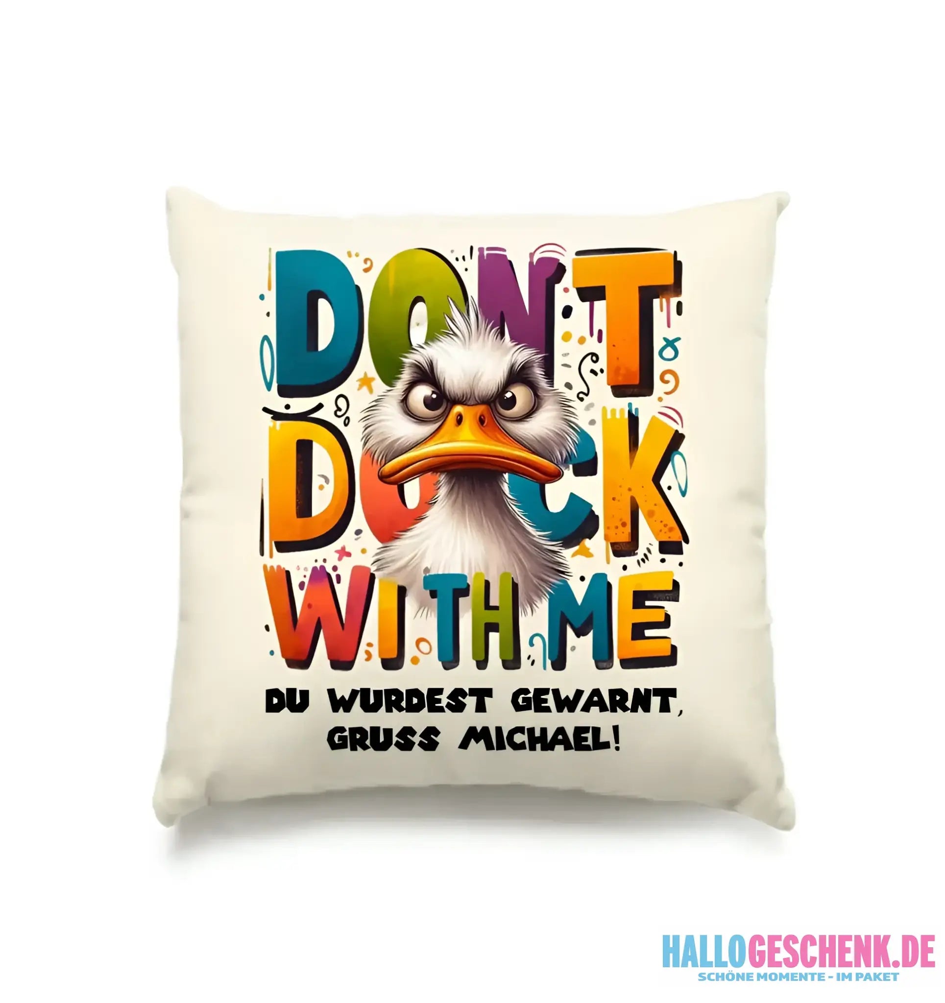 Don´t Duck with me • Ente • Kissen 40x40 cm • Exklusivdesign • personalisiert