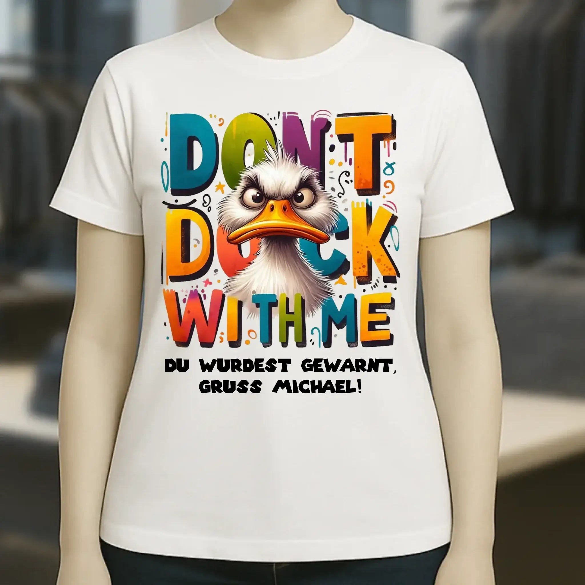 Don´t Duck with me • Ente • Ladies Premium T-Shirt XS-2XL aus Bio-Baumwolle für Damen • Exklusivdesign • personalisiert