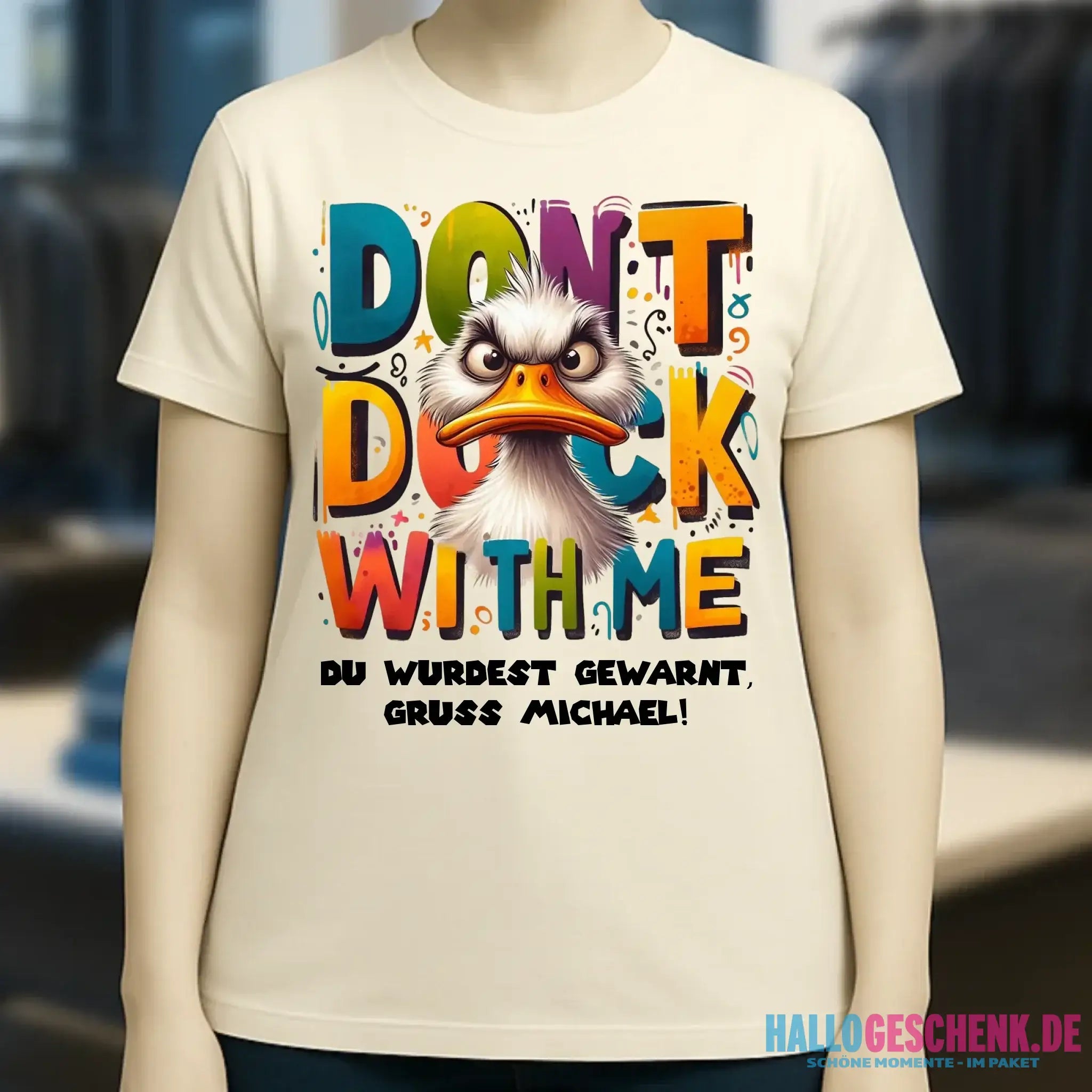 Don´t Duck with me • Ente • Ladies Premium T-Shirt XS-2XL aus Bio-Baumwolle für Damen • Exklusivdesign • personalisiert