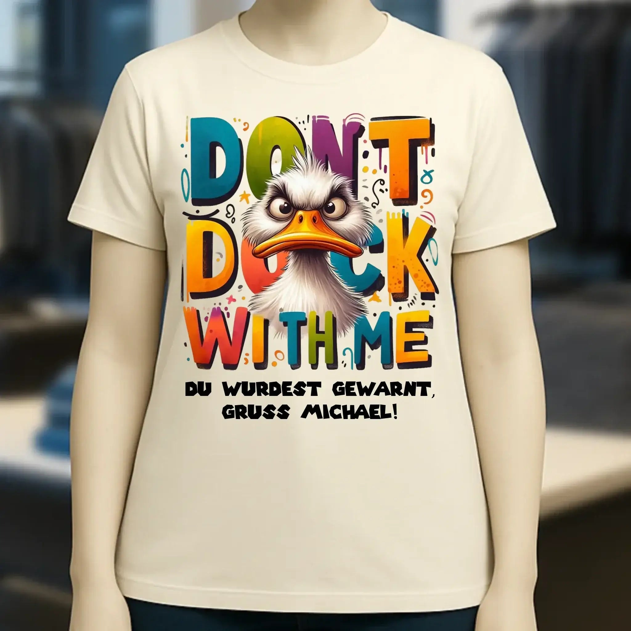 Don´t Duck with me • Ente • Ladies Premium T-Shirt XS-2XL aus Bio-Baumwolle für Damen • Exklusivdesign • personalisiert