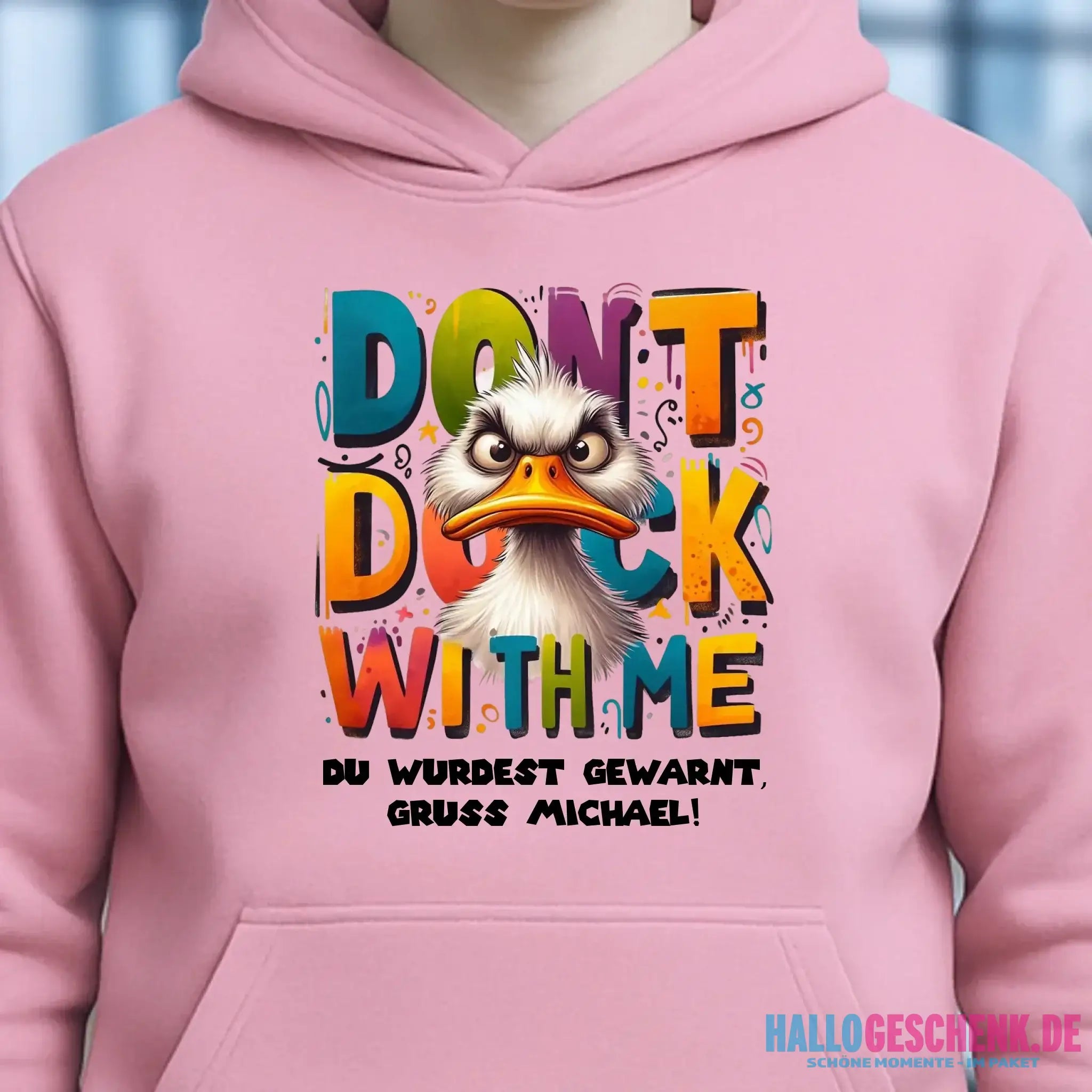 Don´t Duck with me • Ente • Unisex Premium Hoodie XS-5XL aus Bio-Baumwolle für Damen & Herren • Exklusivdesign • personalisiert