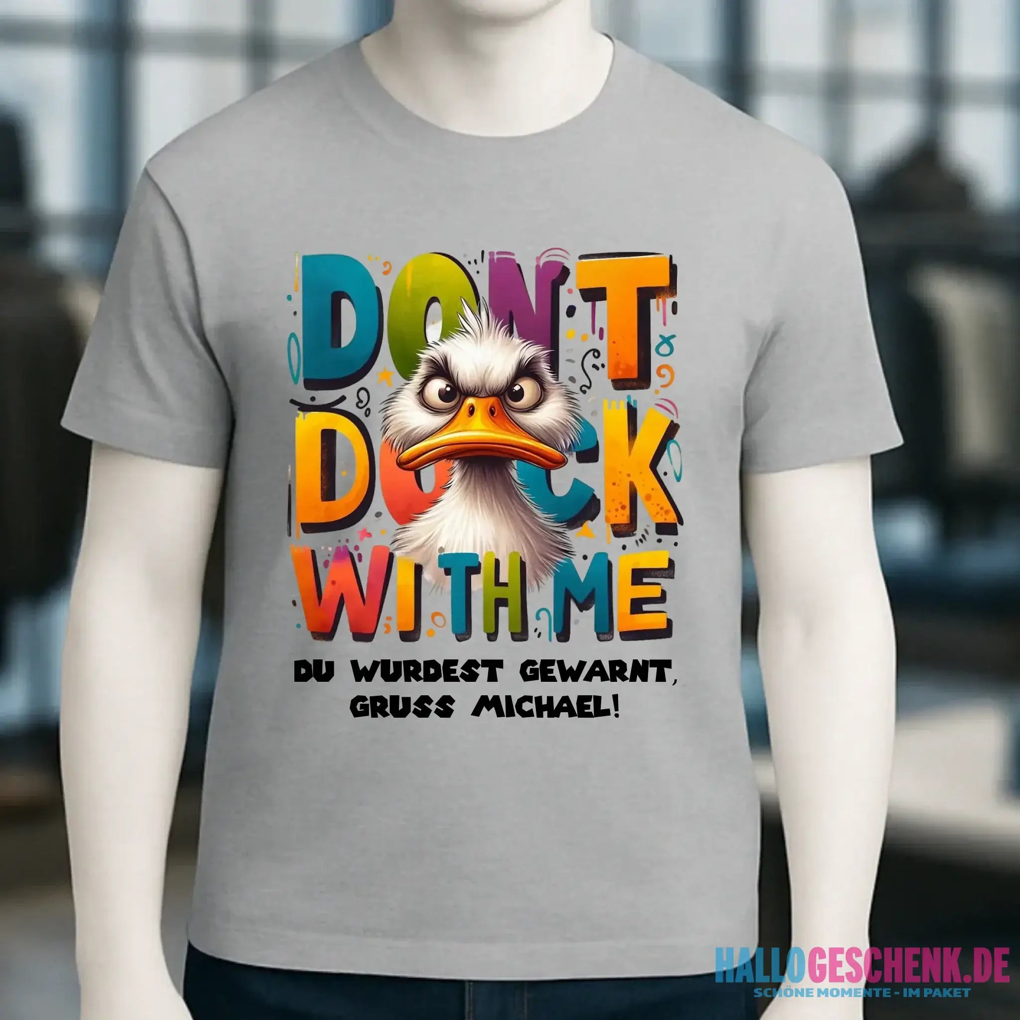 Don´t Duck with me • Ente • Unisex Premium T-Shirt XS-5XL aus Bio-Baumwolle für Damen & Herren • Exklusivdesign • personalisiert