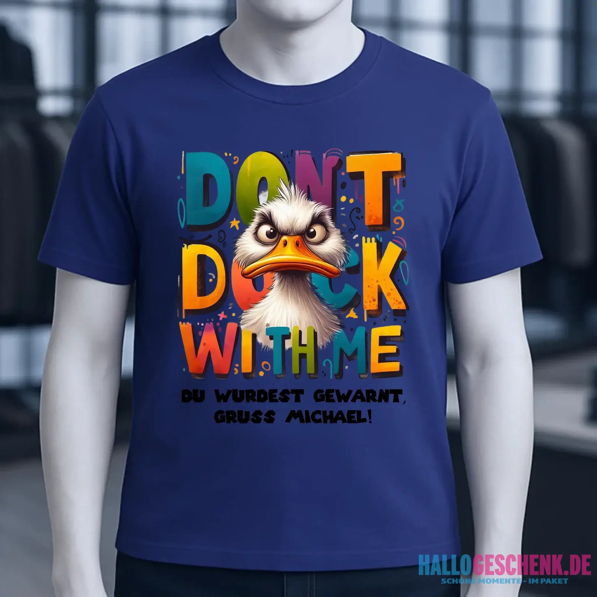 Don´t Duck with me • Ente • Unisex Premium T-Shirt XS-5XL aus Bio-Baumwolle für Damen & Herren • Exklusivdesign • personalisiert