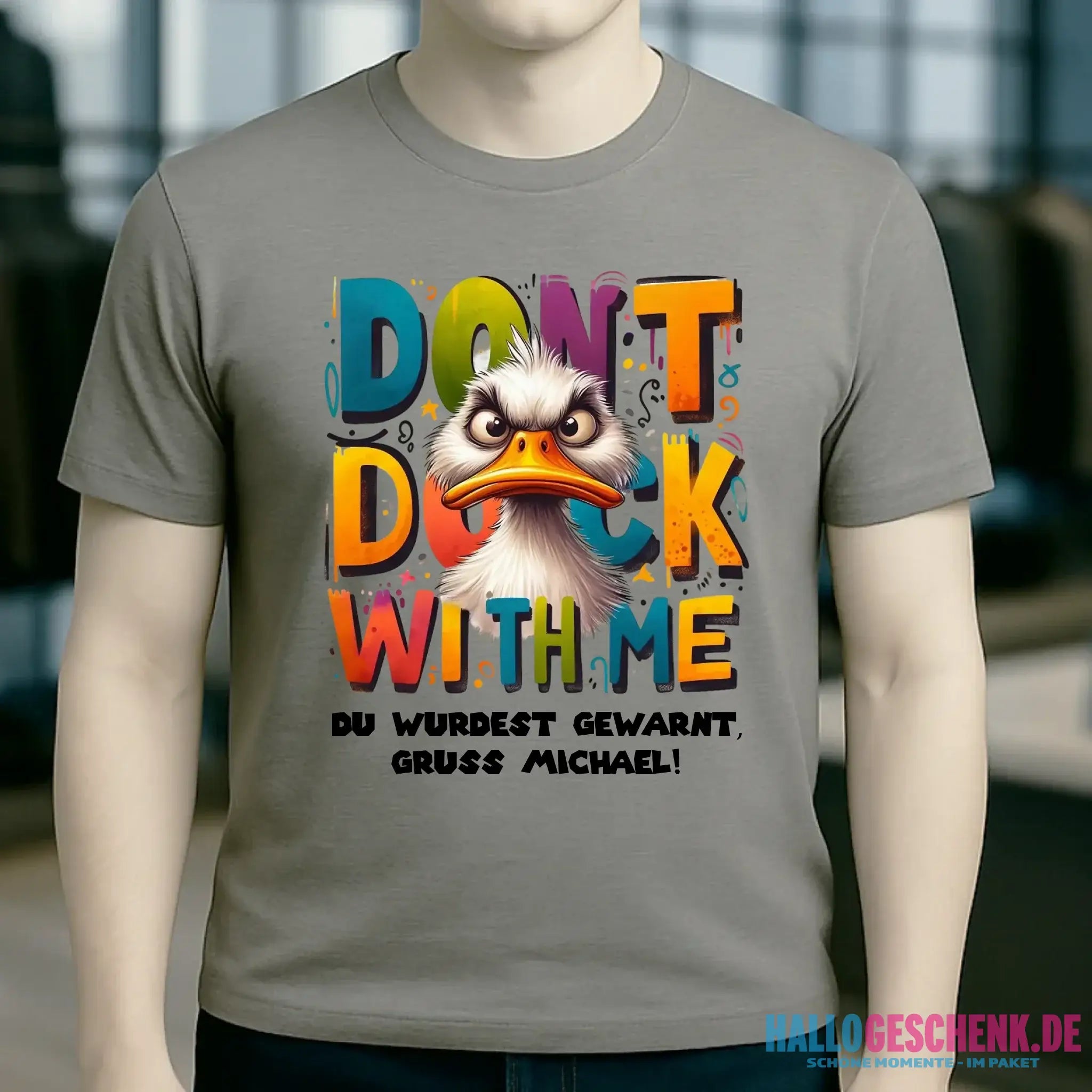 Don´t Duck with me • Ente • Unisex Premium T-Shirt XS-5XL aus Bio-Baumwolle für Damen & Herren • Exklusivdesign • personalisiert