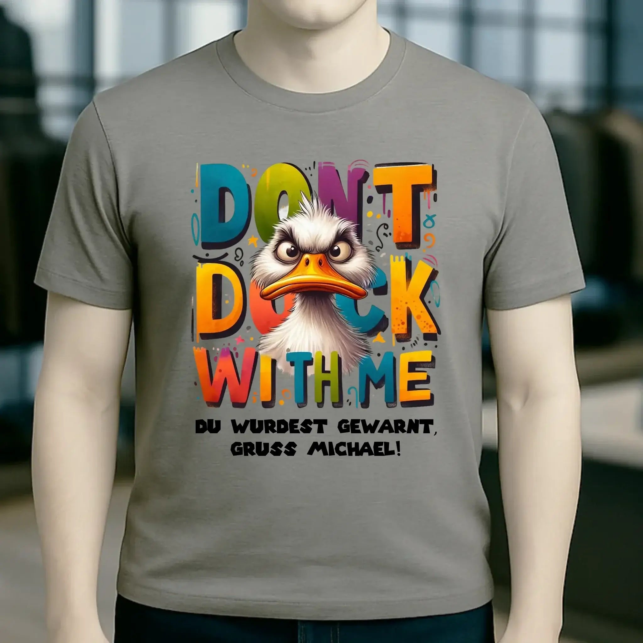 Don´t Duck with me • Ente • Unisex Premium T-Shirt XS-5XL aus Bio-Baumwolle für Damen & Herren • Exklusivdesign • personalisiert
