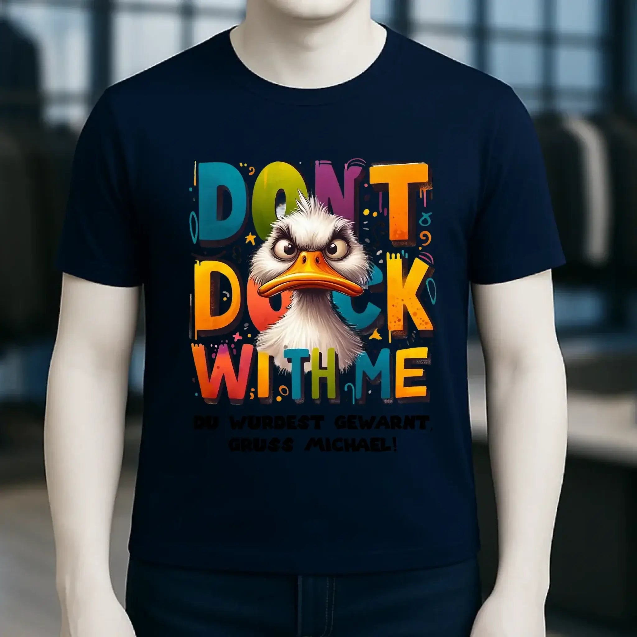 Don´t Duck with me • Ente • Unisex Premium T-Shirt XS-5XL aus Bio-Baumwolle für Damen & Herren • Exklusivdesign • personalisiert