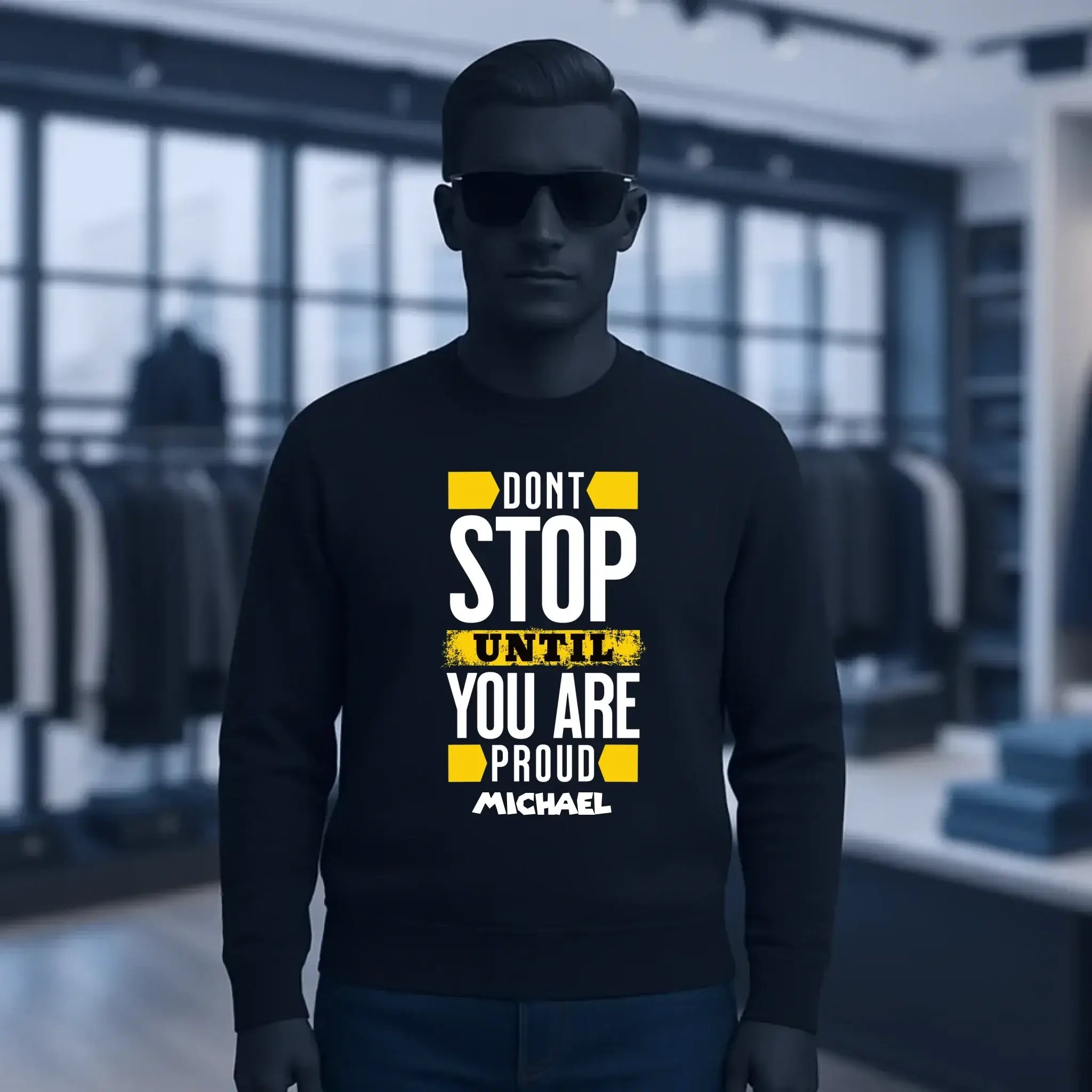 Don´t stop until you proud + dein Text • Unisex Sweatshirt Bio-Baumwolle in 4 Farben XS-3XL • personalisiert