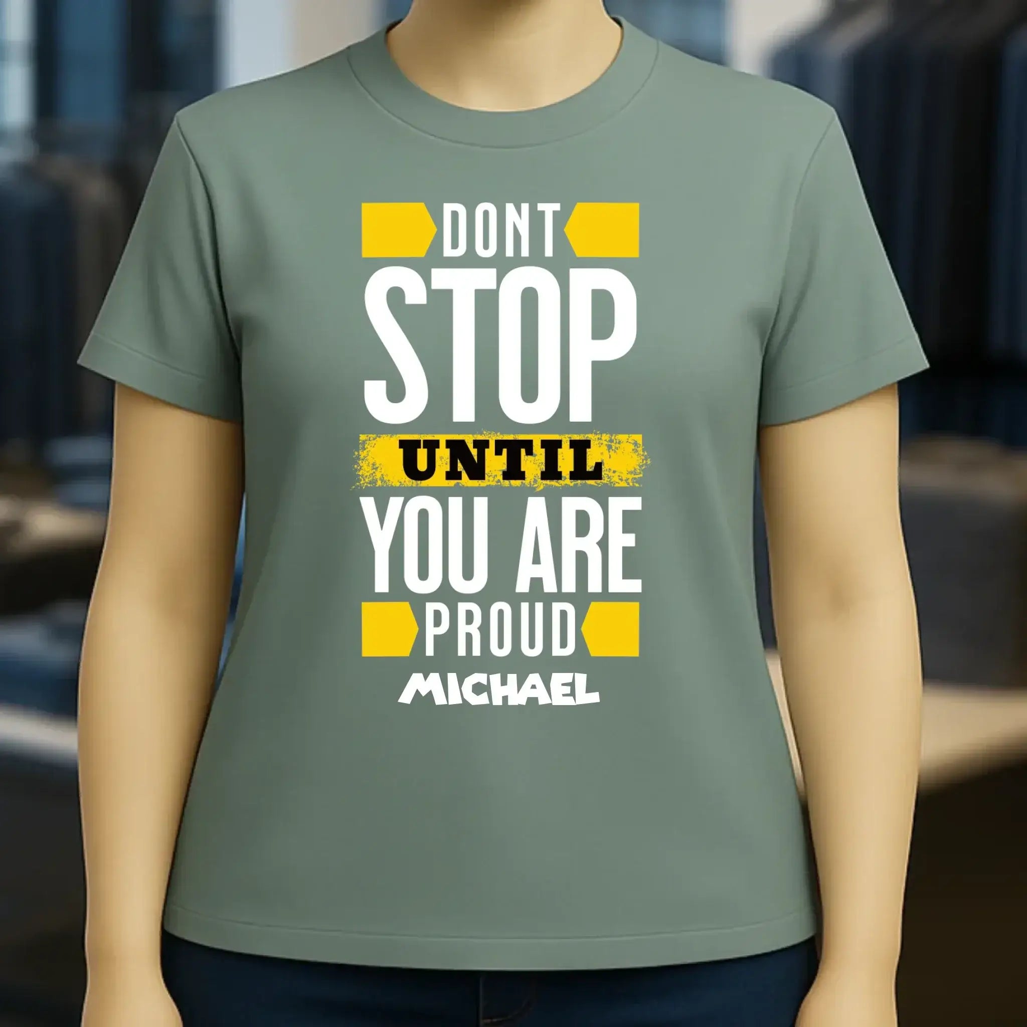 Don´t stop until you proud + Text • Ladies Premium T-Shirt XS-2XL aus Bio-Baumwolle für Damen • Exklusivdesign • personalisiert