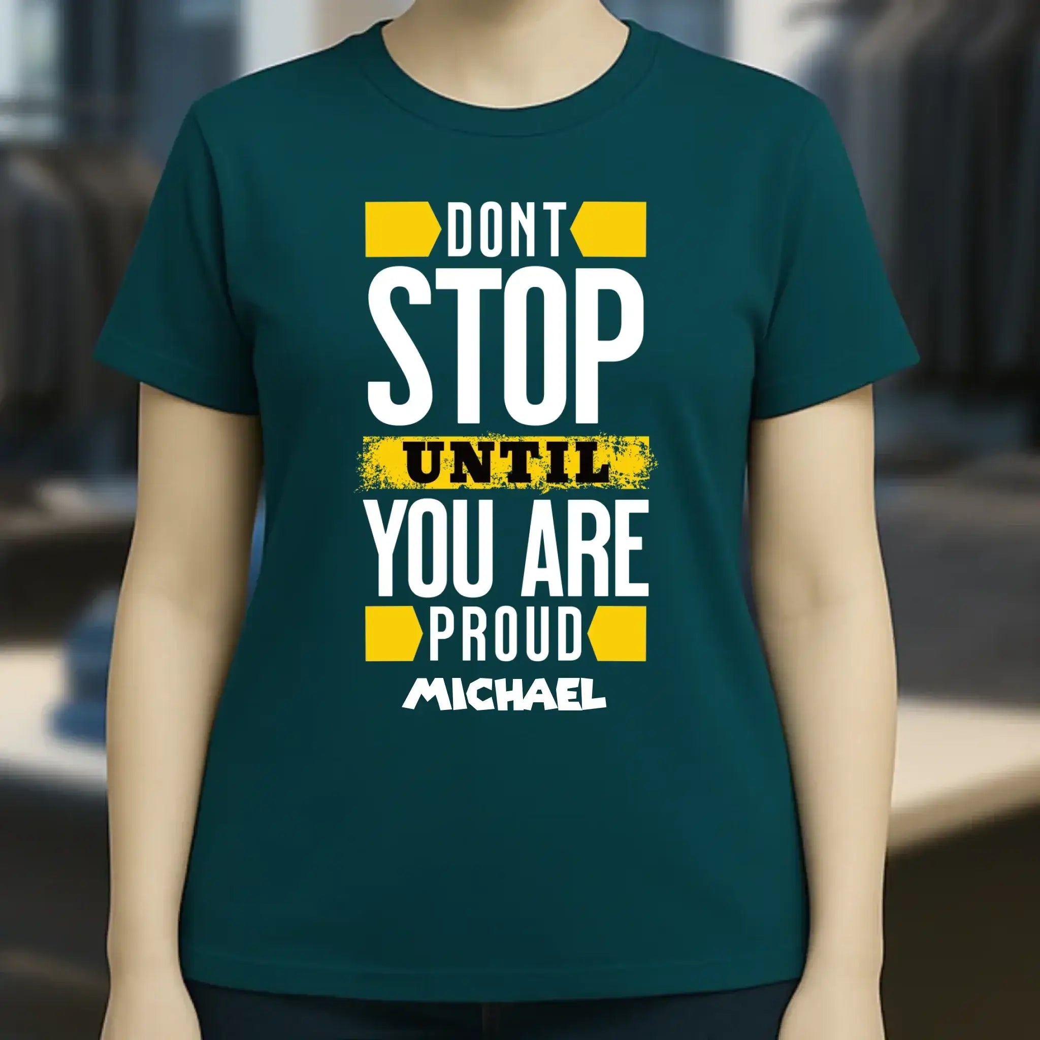 Don´t stop until you proud + Text • Ladies Premium T-Shirt XS-2XL aus Bio-Baumwolle für Damen • Exklusivdesign • personalisiert