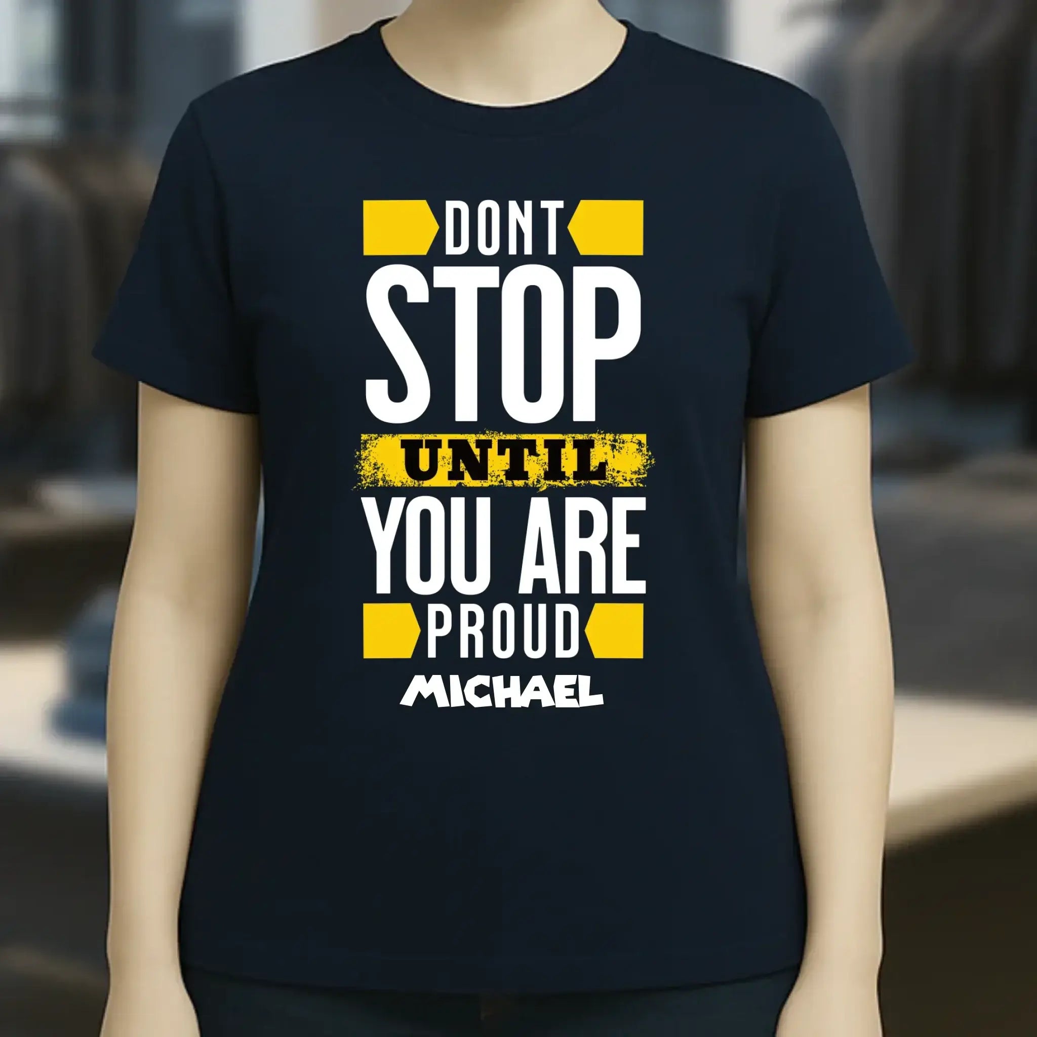 Don´t stop until you proud + Text • Ladies Premium T-Shirt XS-2XL aus Bio-Baumwolle für Damen • Exklusivdesign • personalisiert