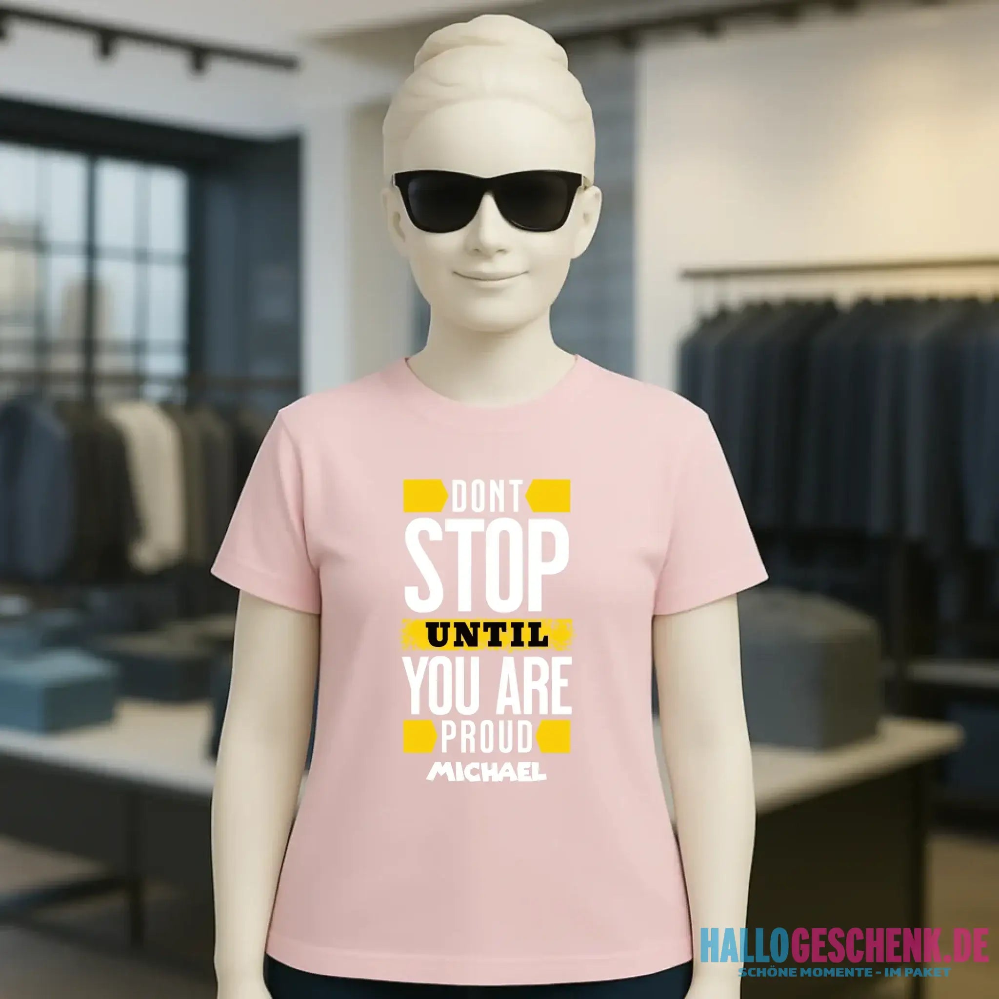 Don´t stop until you proud + Text • Ladies Premium T-Shirt XS-2XL aus Bio-Baumwolle für Damen • Exklusivdesign • personalisiert