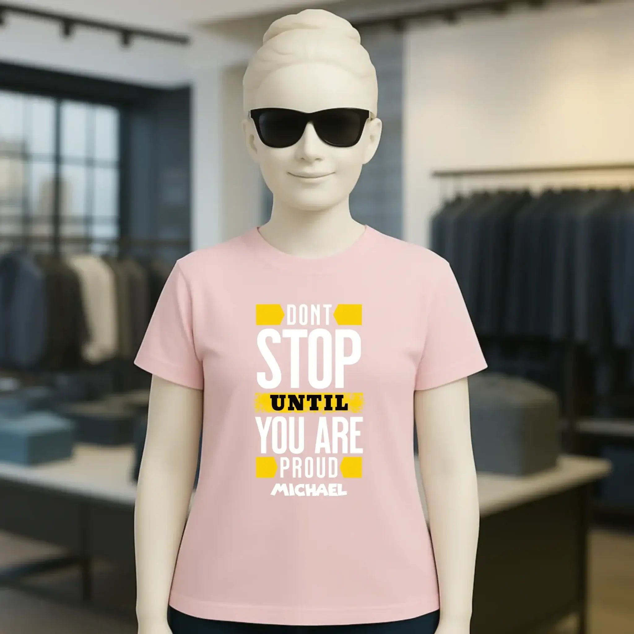 Don´t stop until you proud + Text • Ladies Premium T-Shirt XS-2XL aus Bio-Baumwolle für Damen • Exklusivdesign • personalisiert